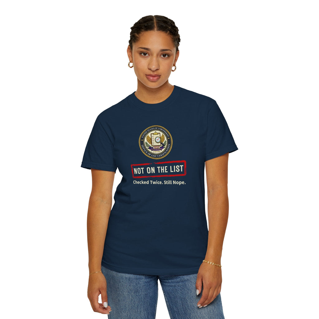 NOT ON THE LIST T-Shirt | United States of Unbothered Political Parody Tee - Clothing, Unisex, T-Shirts - EpiAl's Shop