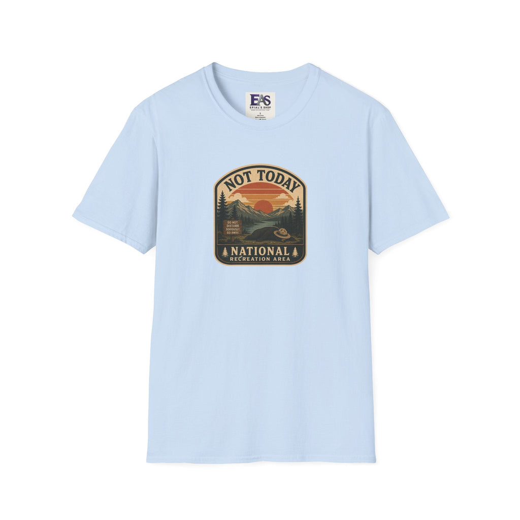 Not Today National Recreation Area Unisex T-Shirt | Funny Retro Outdoors Graphic Tee - Clothing, Unisex, T-Shirts - EpiAl's Shop
