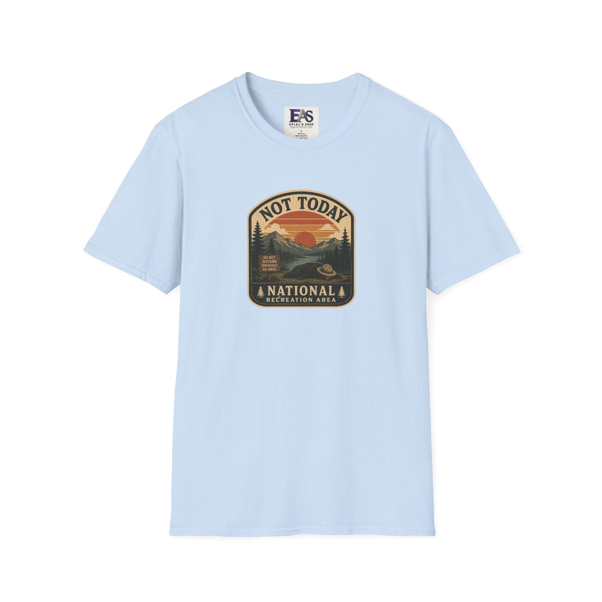 Not Today National Recreation Area Unisex T-Shirt | Funny Retro Outdoors Graphic Tee - Clothing, Unisex, T-Shirts - EpiAl's Shop