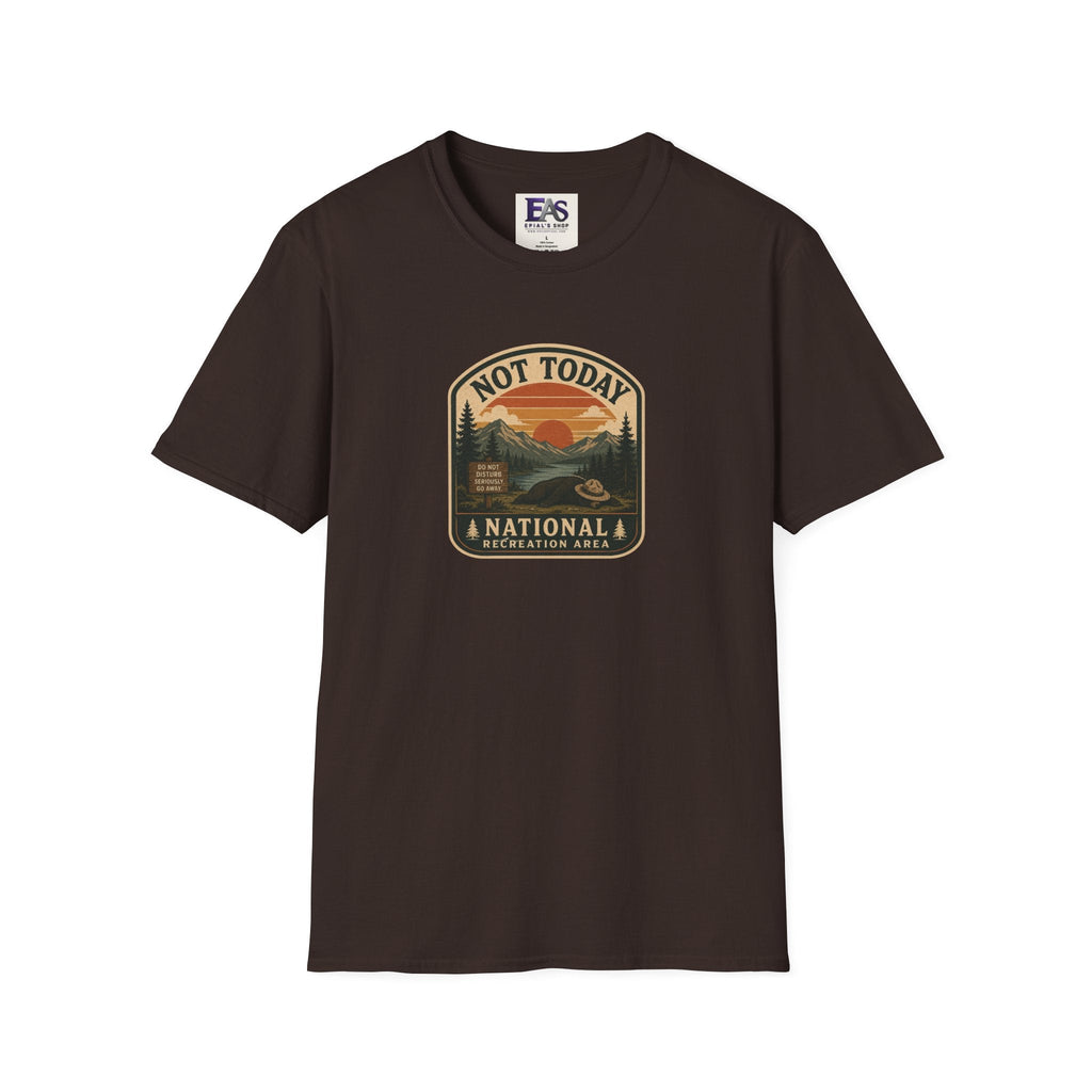 Not Today National Recreation Area Unisex T-Shirt | Funny Retro Outdoors Graphic Tee - Clothing, Unisex, T-Shirts - EpiAl's Shop