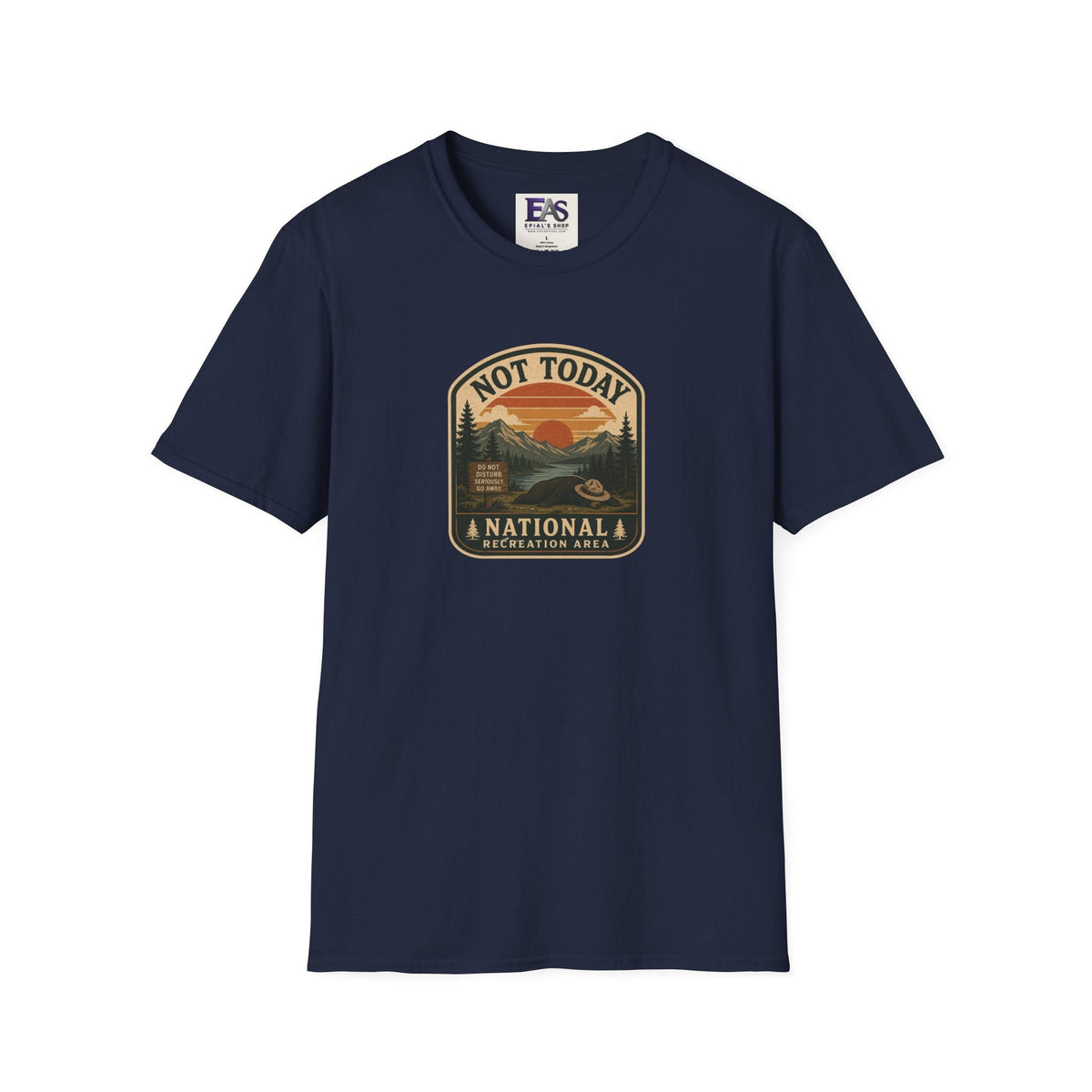 Not Today National Recreation Area Unisex T-Shirt | Funny Retro Outdoors Graphic Tee - Clothing, Unisex, T-Shirts - EpiAl's Shop