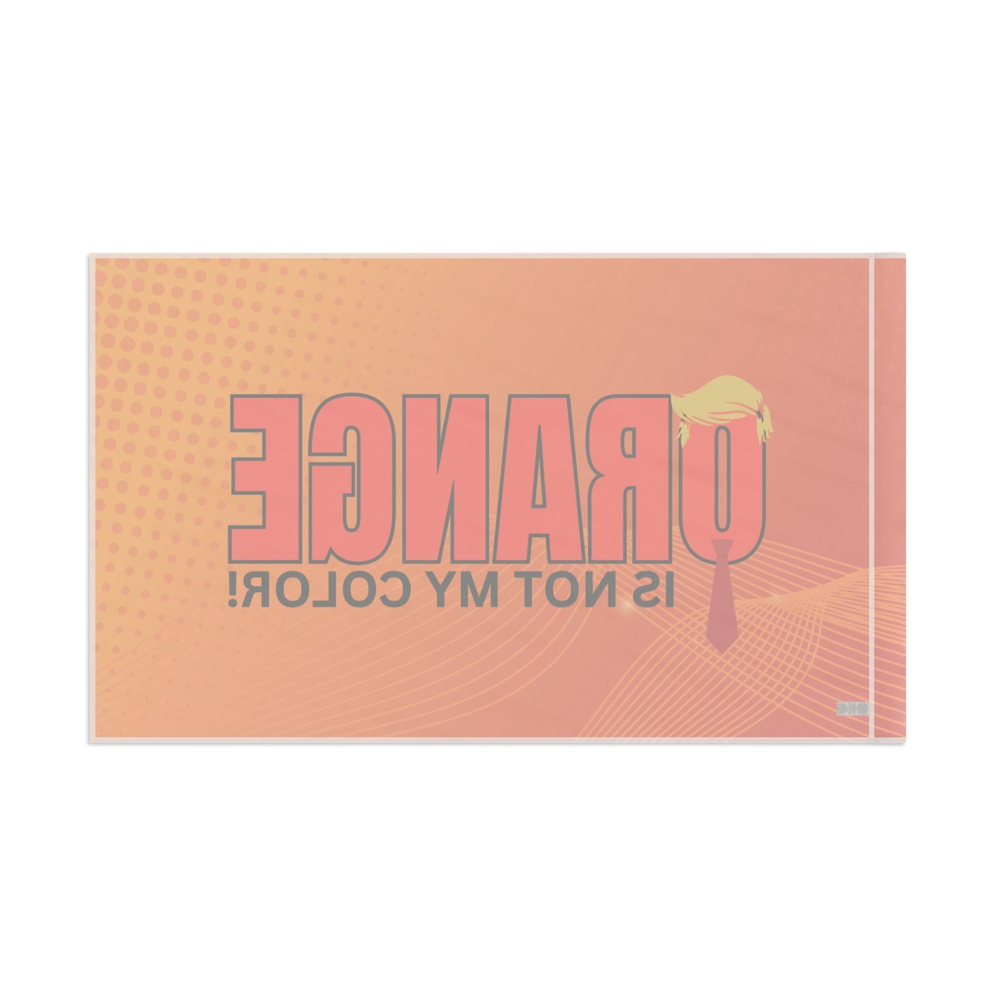 Orange Is Not My Color Flag - Decor, Outdoor - EpiAl's Shop