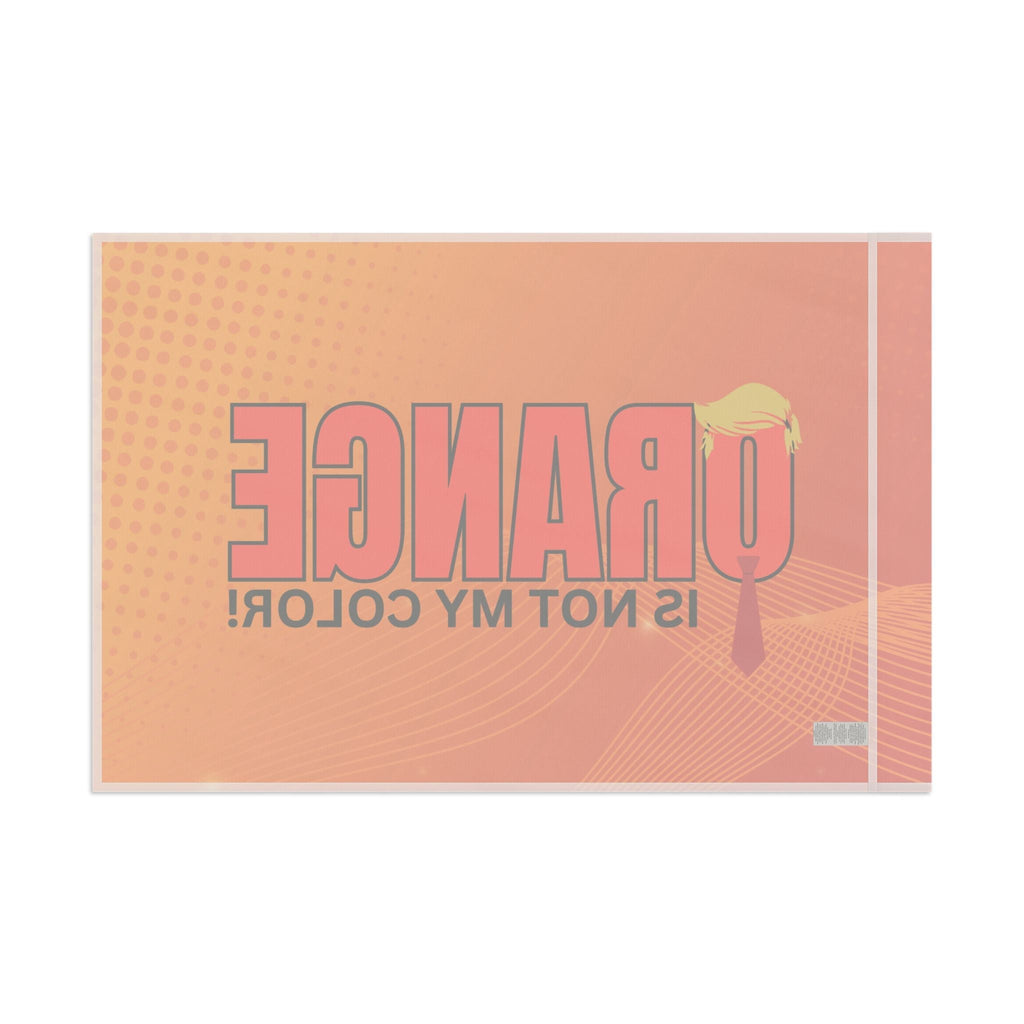 Orange Is Not My Color Flag - Decor, Outdoor - EpiAl's Shop