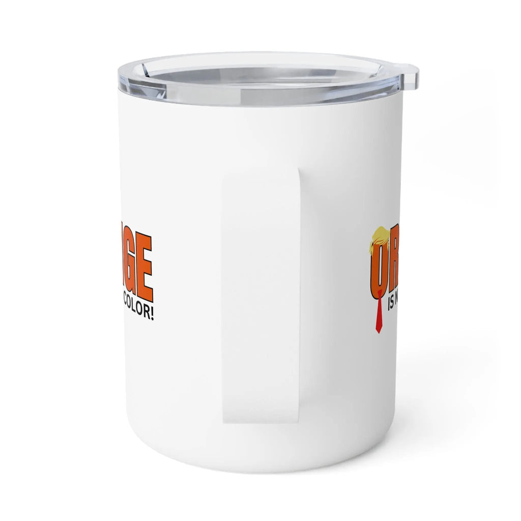 Orange Is Not My Color Insulated Coffee Mug - 10oz - Drinkware, Coffee Mugs - EpiAl's Shop