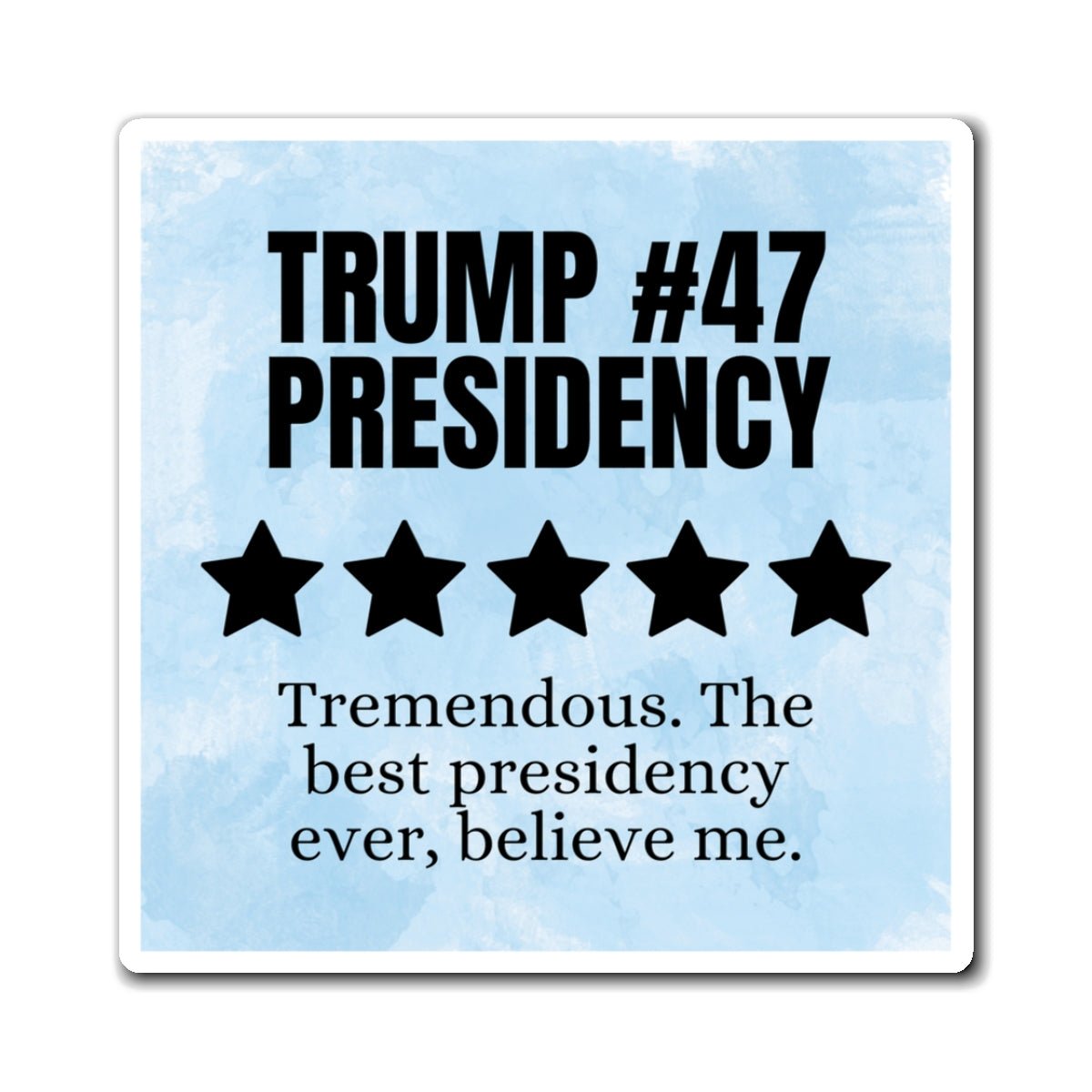 Political Humor Magnet - Trump 47 Presidency Five Star Review - Decor, Kitchen, Magnets - EpiAl's Shop