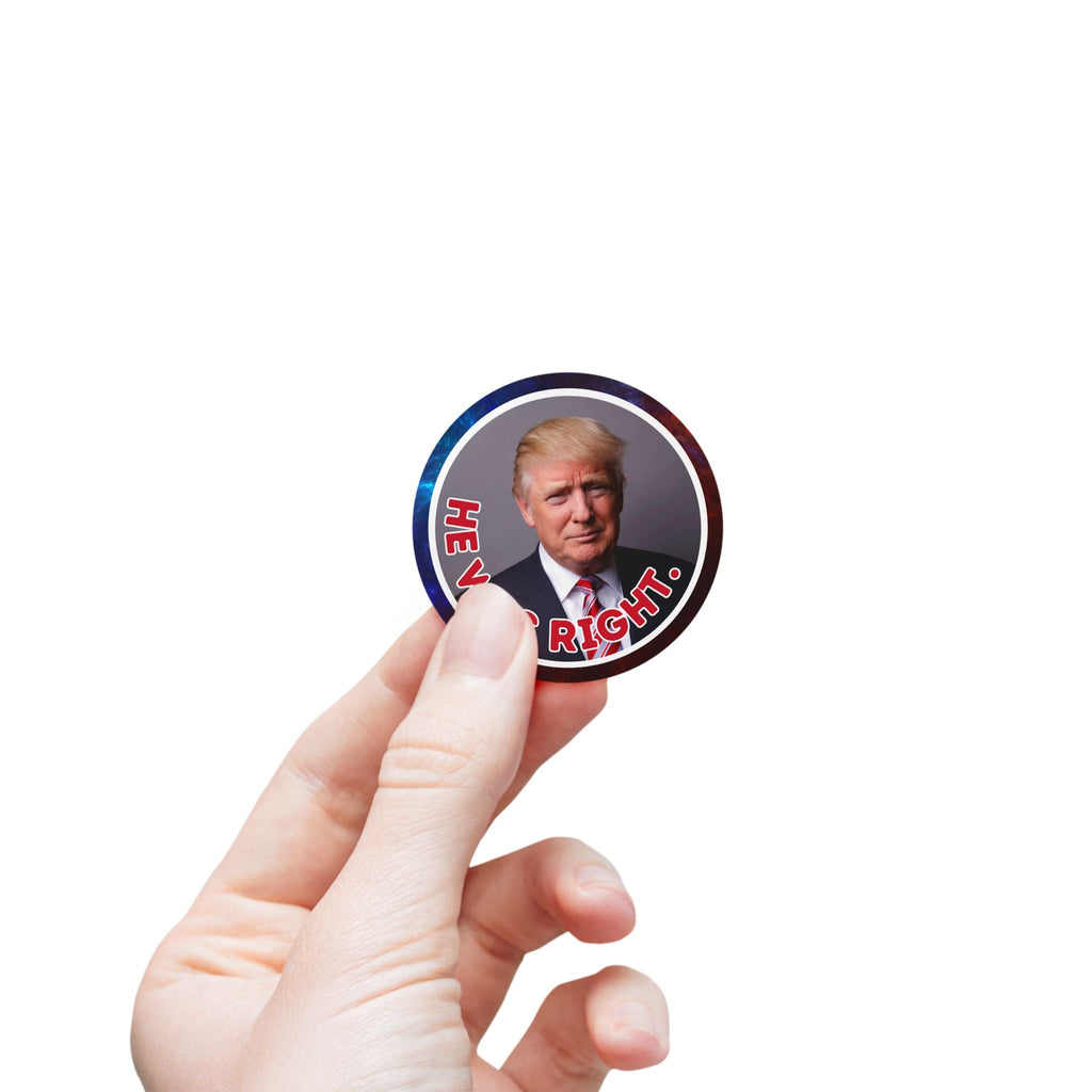 Political Round Sticker Labels – "He Was Right" - Paper Products, Stickers - EpiAl's Shop