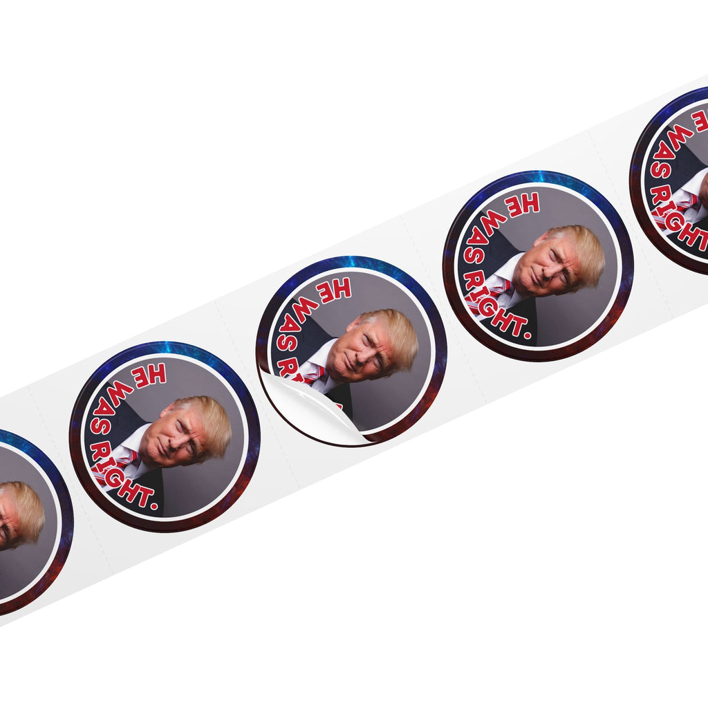 Political Round Sticker Labels – "He Was Right" - Paper Products, Stickers - EpiAl's Shop