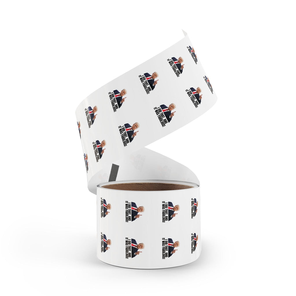 Political Round Sticker Roll - "I Did That, and It Was Fabulous!" - Paper Products, Stickers - EpiAl's Shop