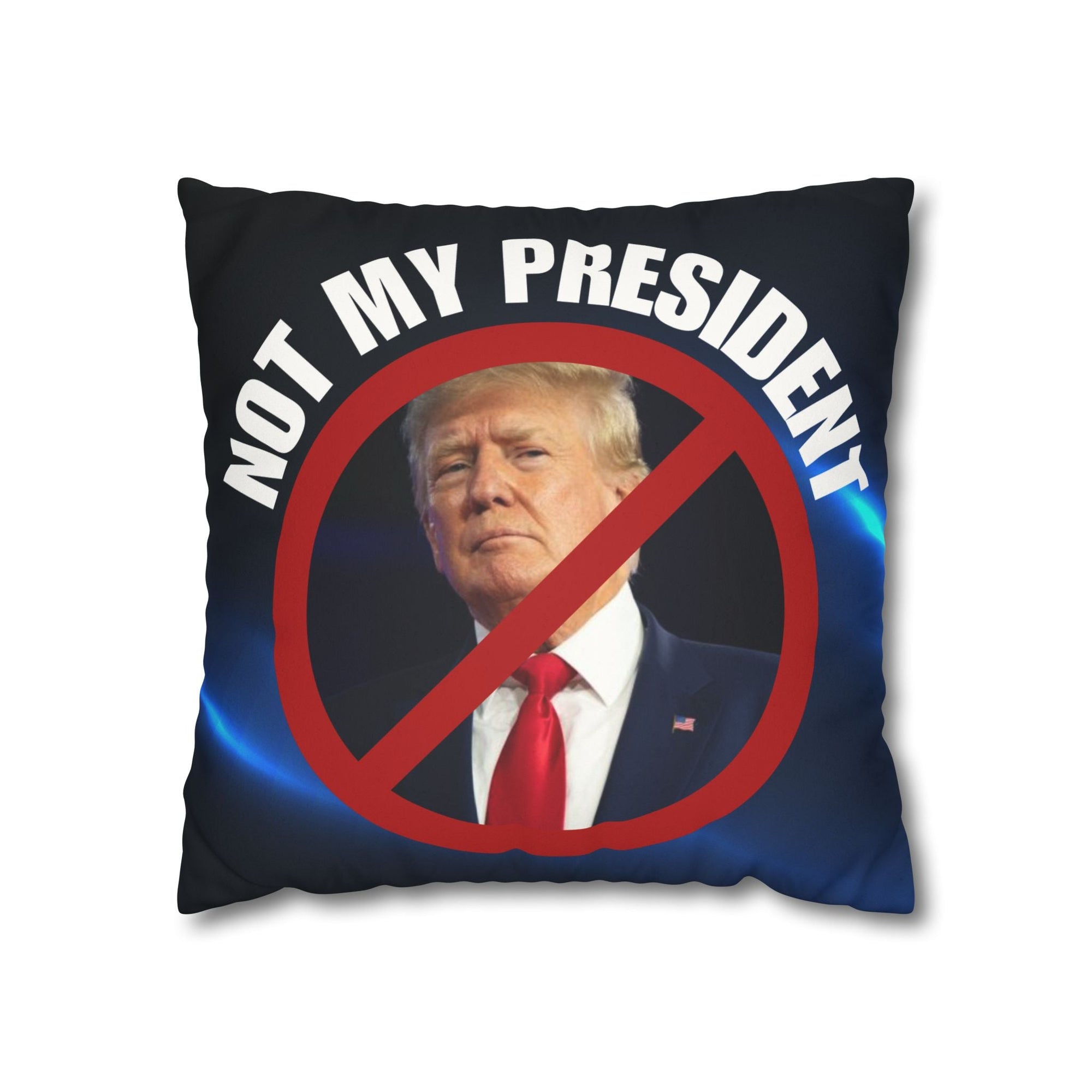 Political Statement Faux Suede Pillowcase - "Not My President" Design - Decor, Home, Pillows - EpiAl's Shop