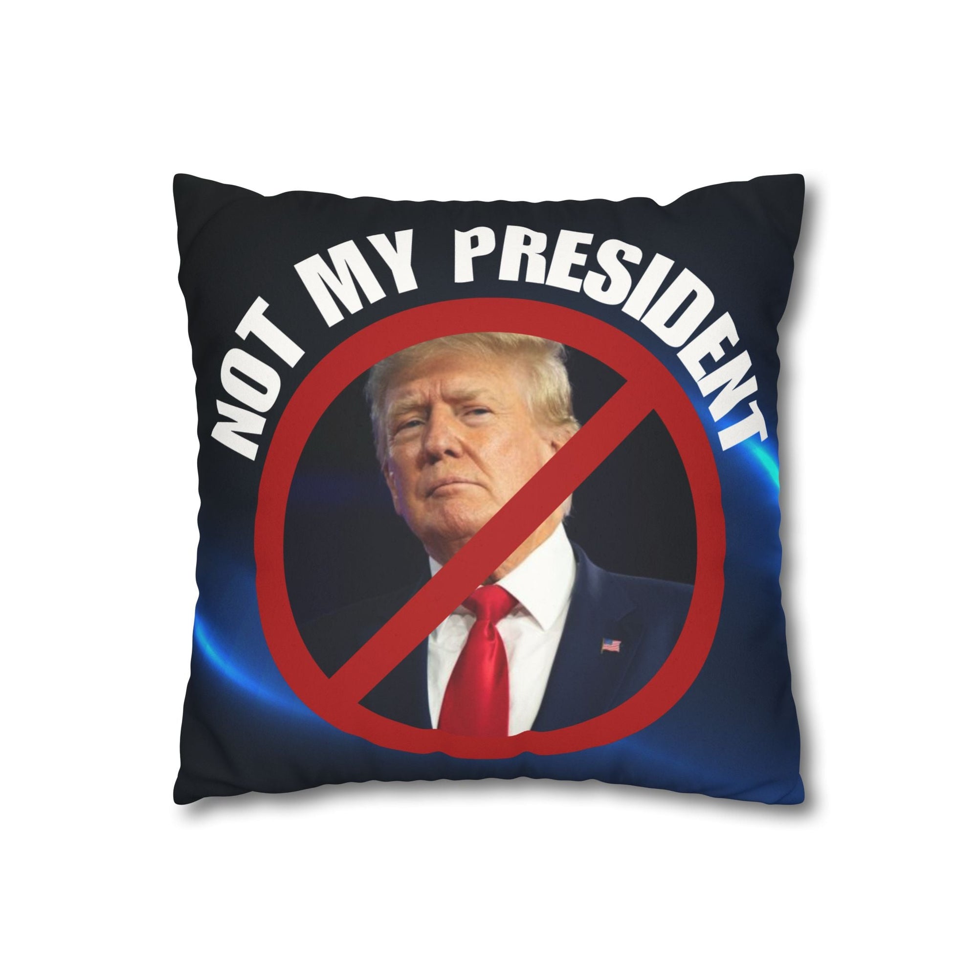 Political Statement Faux Suede Pillowcase - "Not My President" Design - Decor, Home, Pillows - EpiAl's Shop