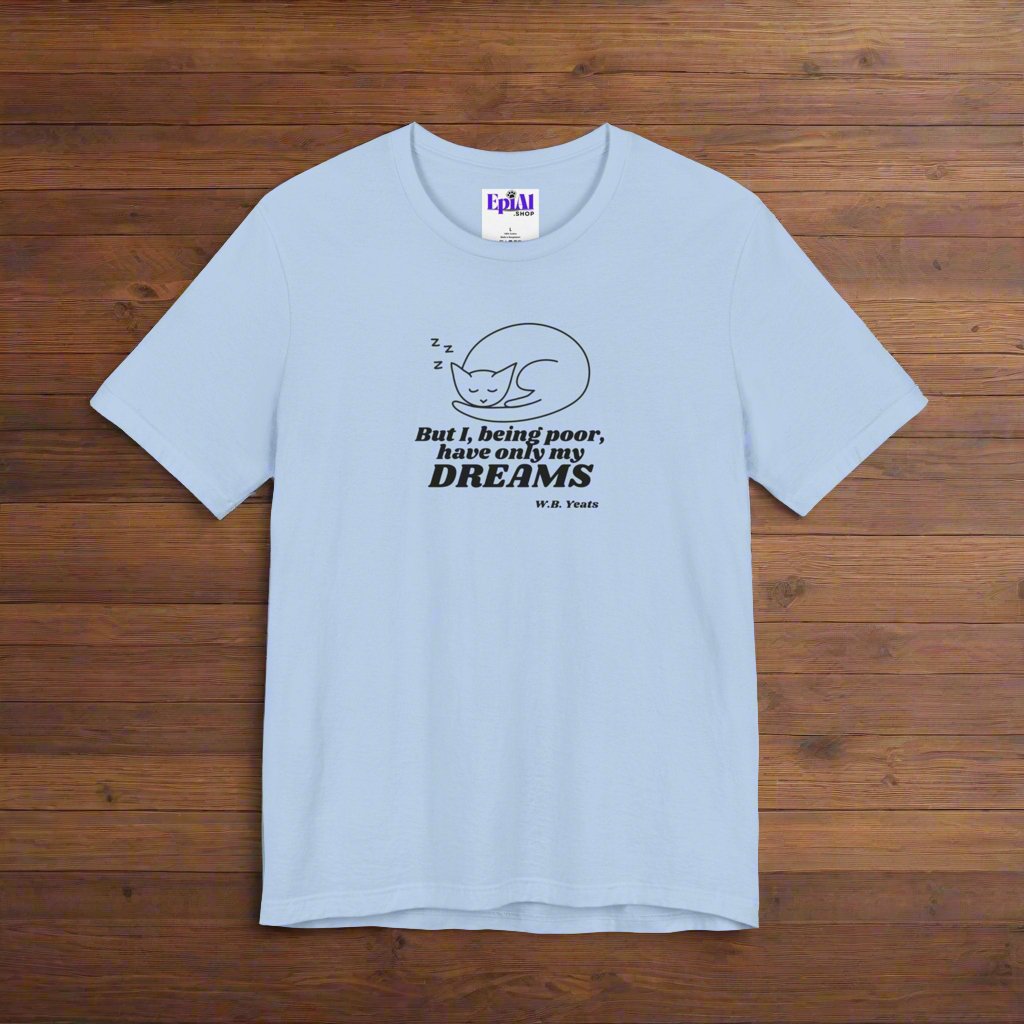 Poor Dreamer Unisex Jersey Short Sleeve Tee - T - Shirt - Epileptic Al’s Shop