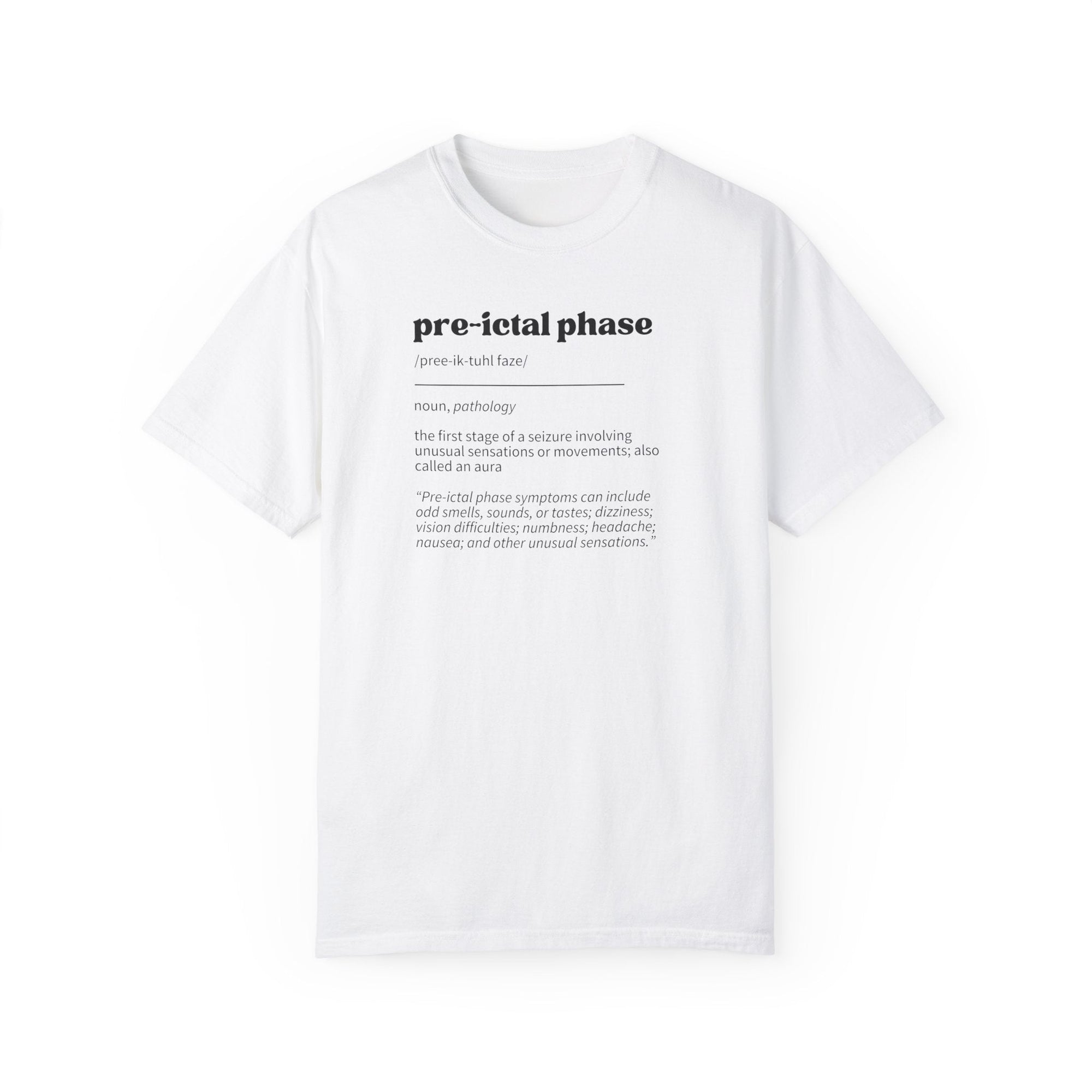 Pre - Ictal Phase Definition Unisex Garment - Dyed T - shirt - T - Shirt - Epileptic Al’s Shop