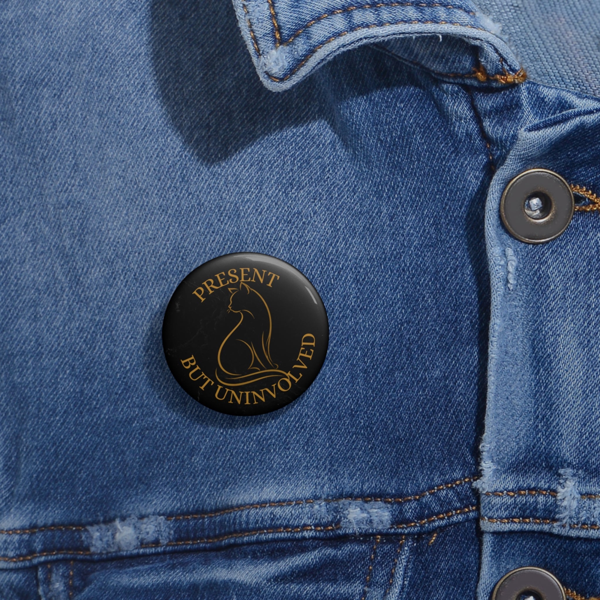 Present, But Uninvolved Pinback Button - Buttons, Pinback - EpiAl's Shop