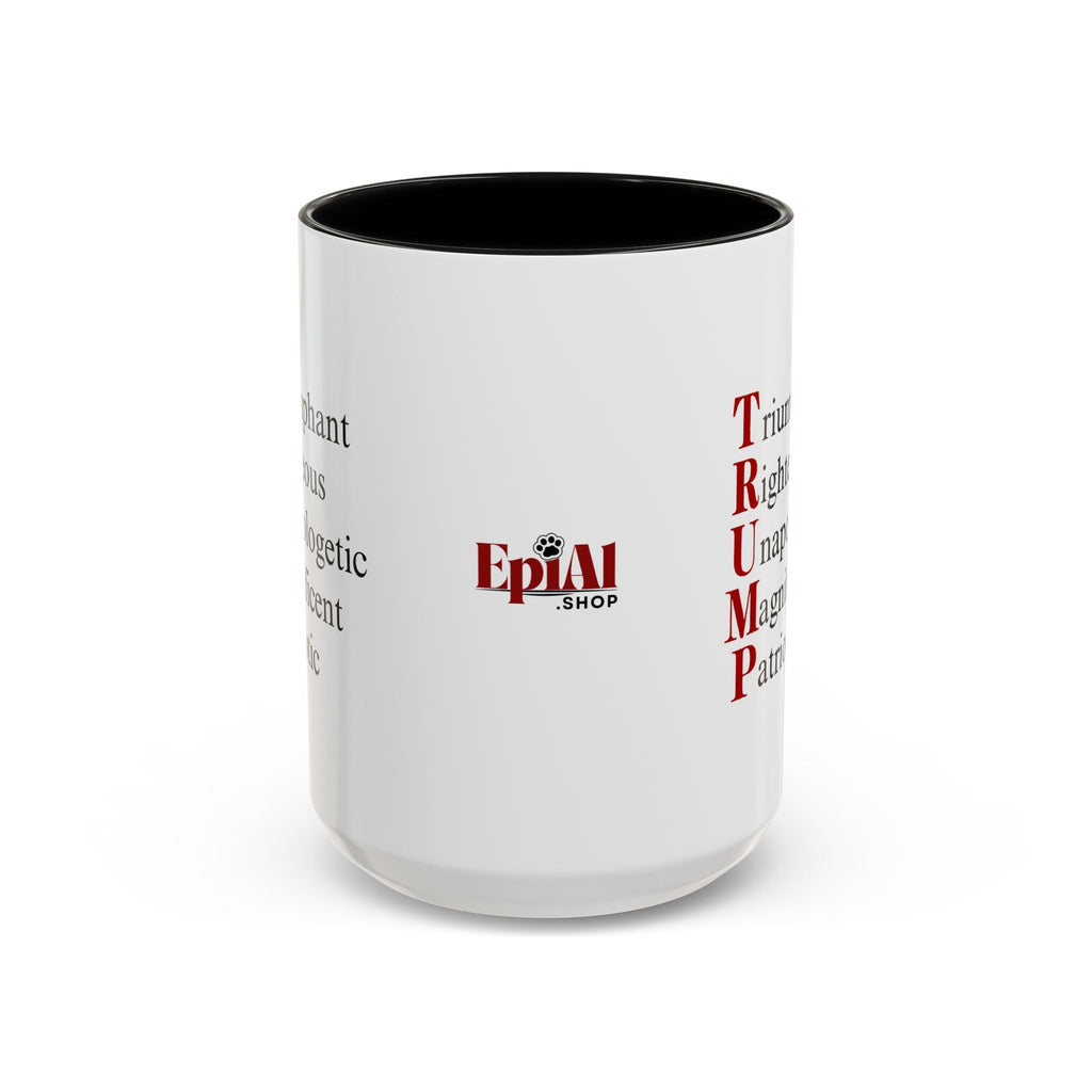 Pro - Trump Acronym Coffee Mug 11oz & 15oz - Drinkware, Coffee Mugs - EpiAl's Shop