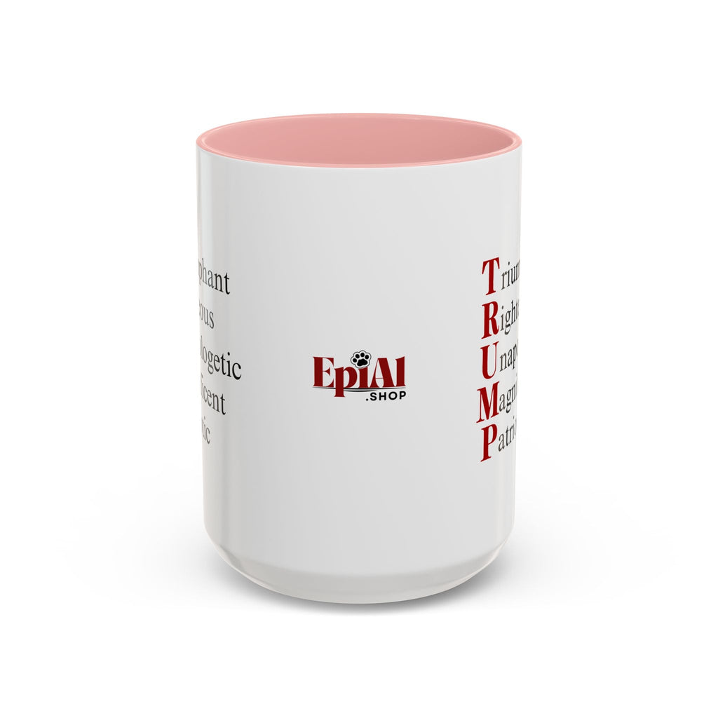 Pro - Trump Acronym Coffee Mug 11oz & 15oz - Drinkware, Coffee Mugs - EpiAl's Shop