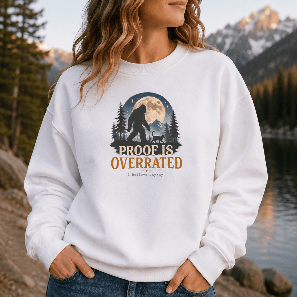 Proof Is Overrated Sasquatch & Cat Crewneck Sweatshirt - Clothing, Unisex, Sweatshirts - EpiAl's Shop