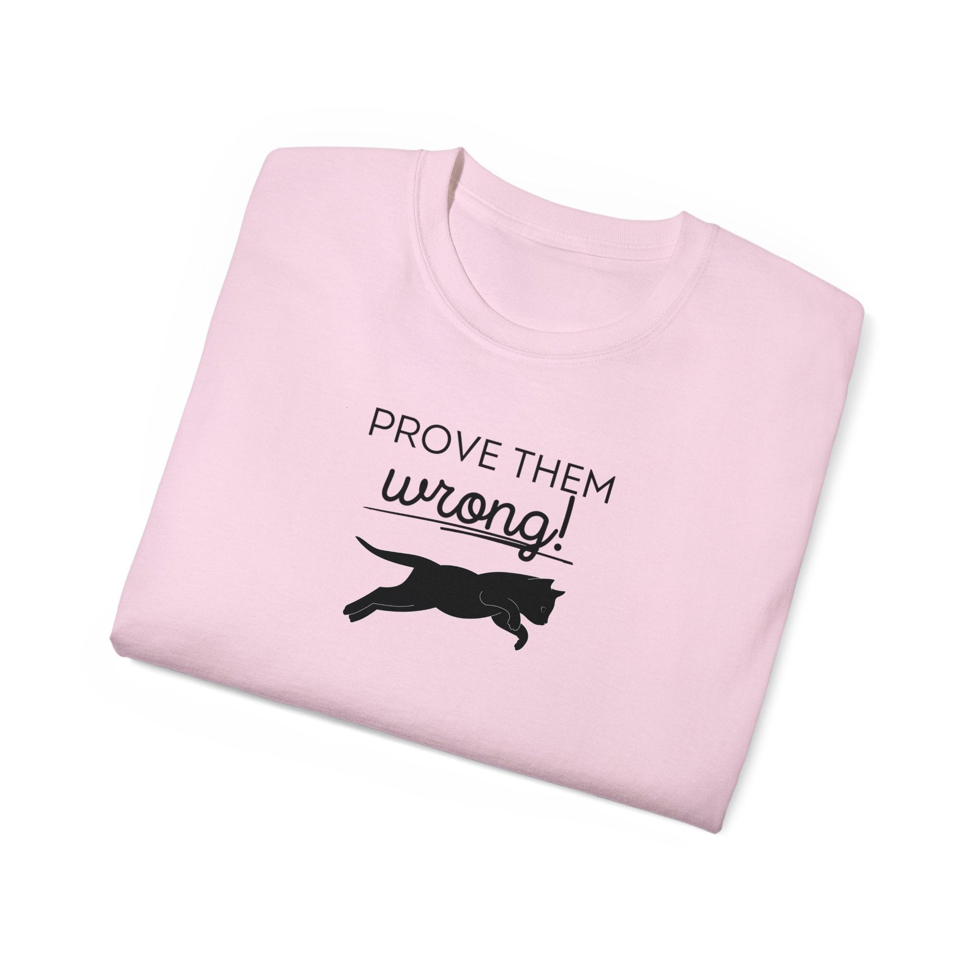 Prove Them Wrong Unisex Ultra Cotton Tee - T - Shirt - Epileptic Al’s Shop