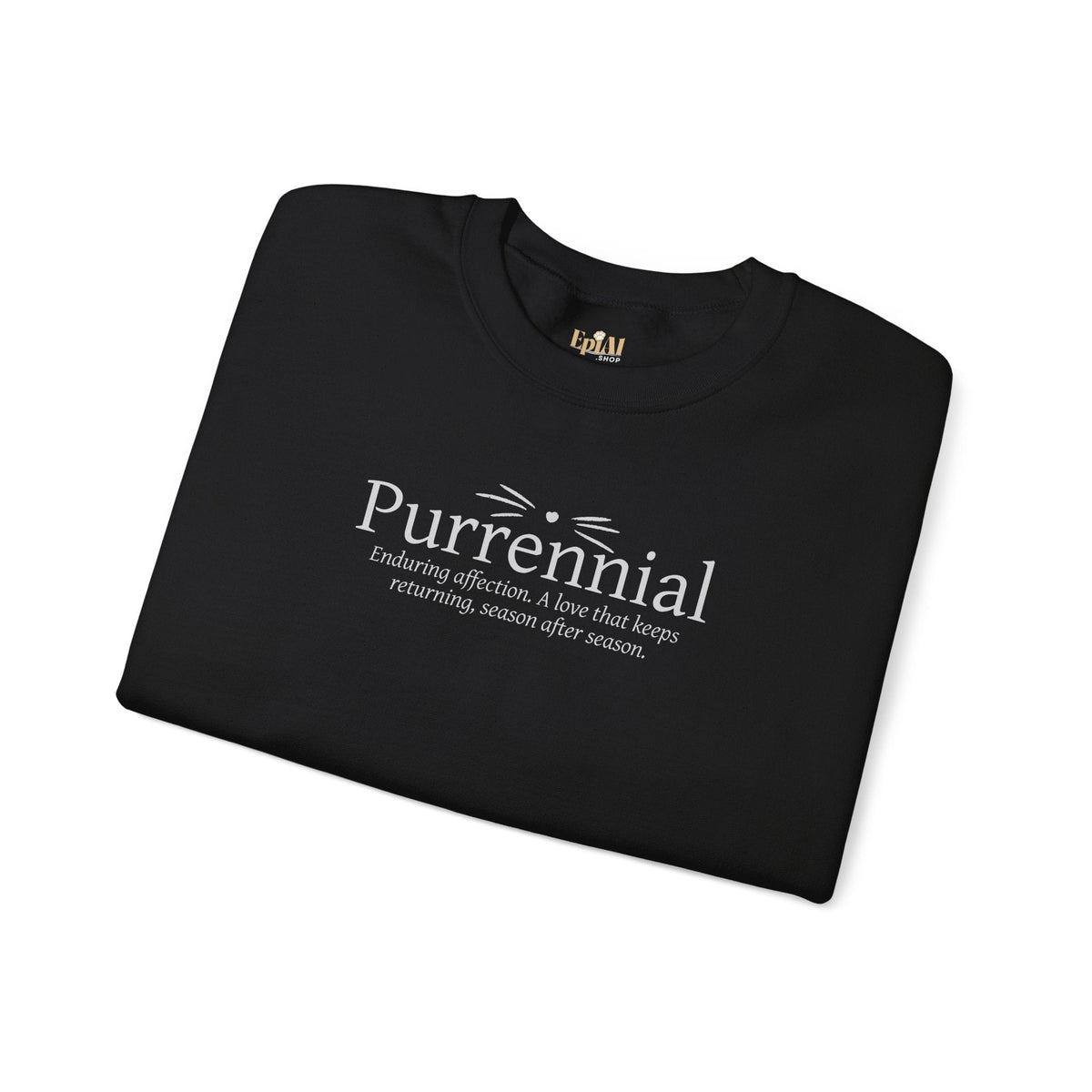 Purrennial Crewneck Sweatshirt - Clothing, Unisex, Sweatshirts - EpiAl's Shop