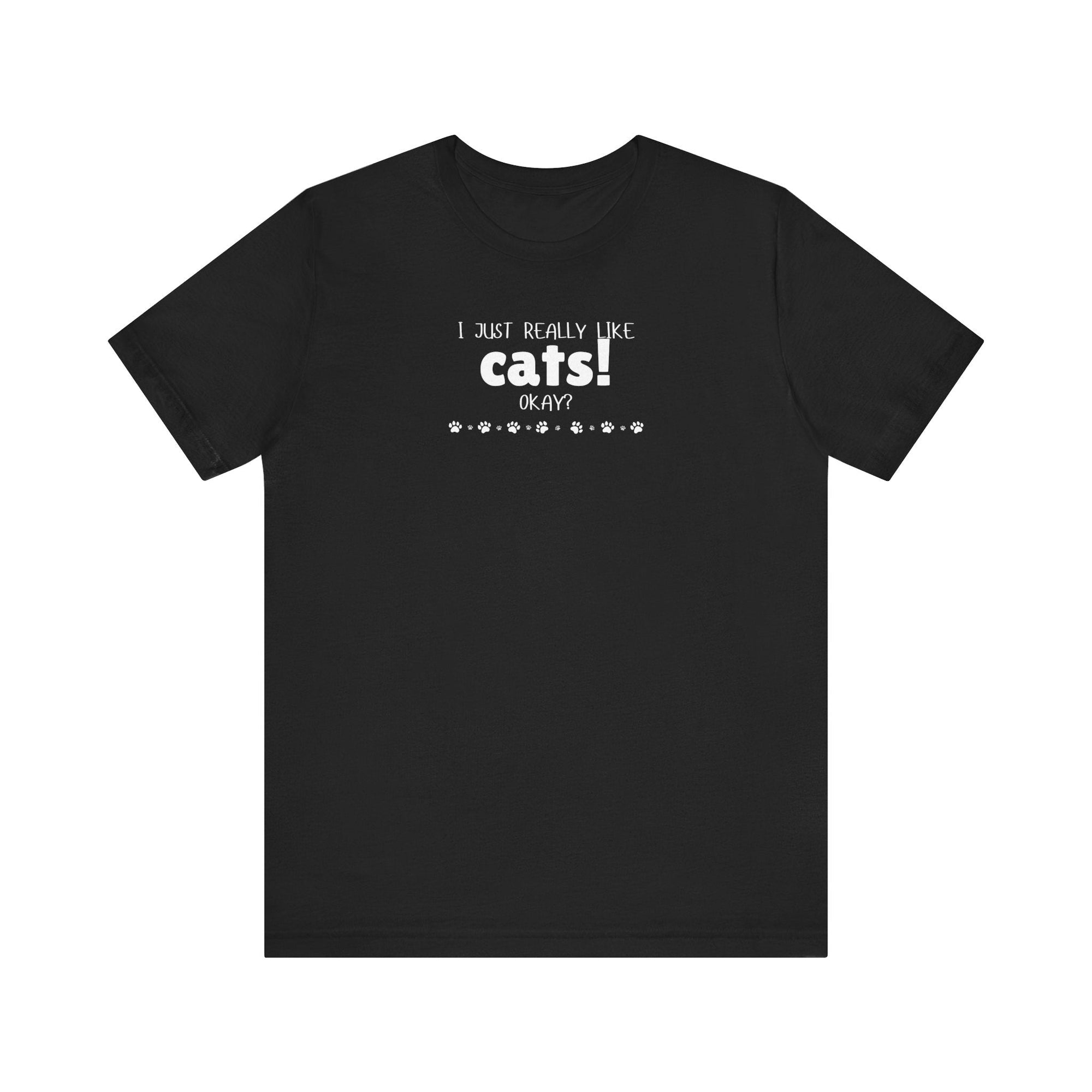 Really Like Cats Unisex Jersey Short Sleeve Tee - T-Shirt - EpiAl's Shop