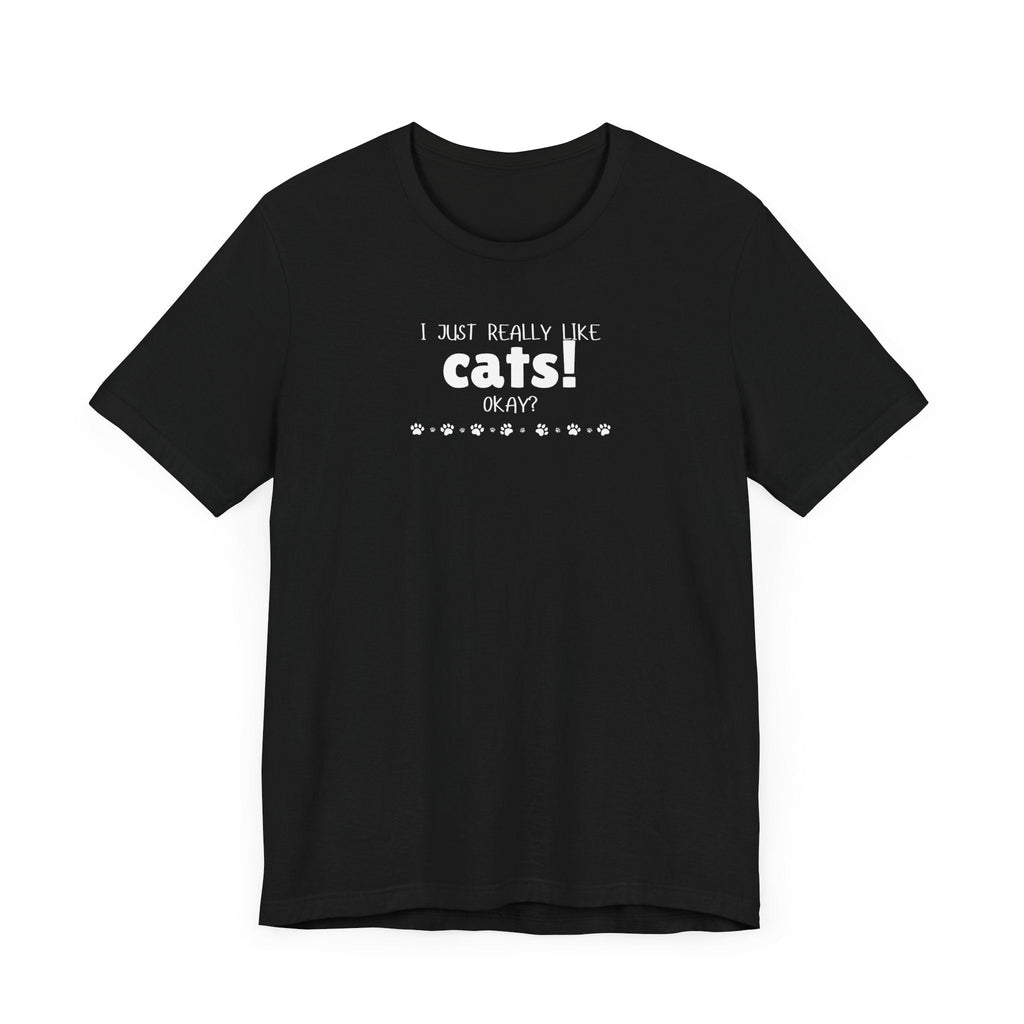 Really Like Cats Unisex Jersey Short Sleeve Tee - T-Shirt - EpiAl's Shop