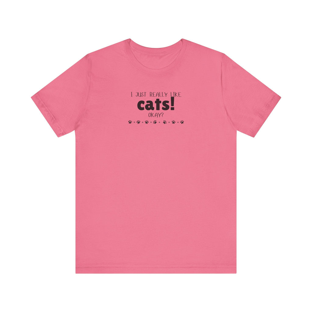 Really Like Cats Unisex Jersey Short Sleeve Tee - T-Shirt - EpiAl's Shop