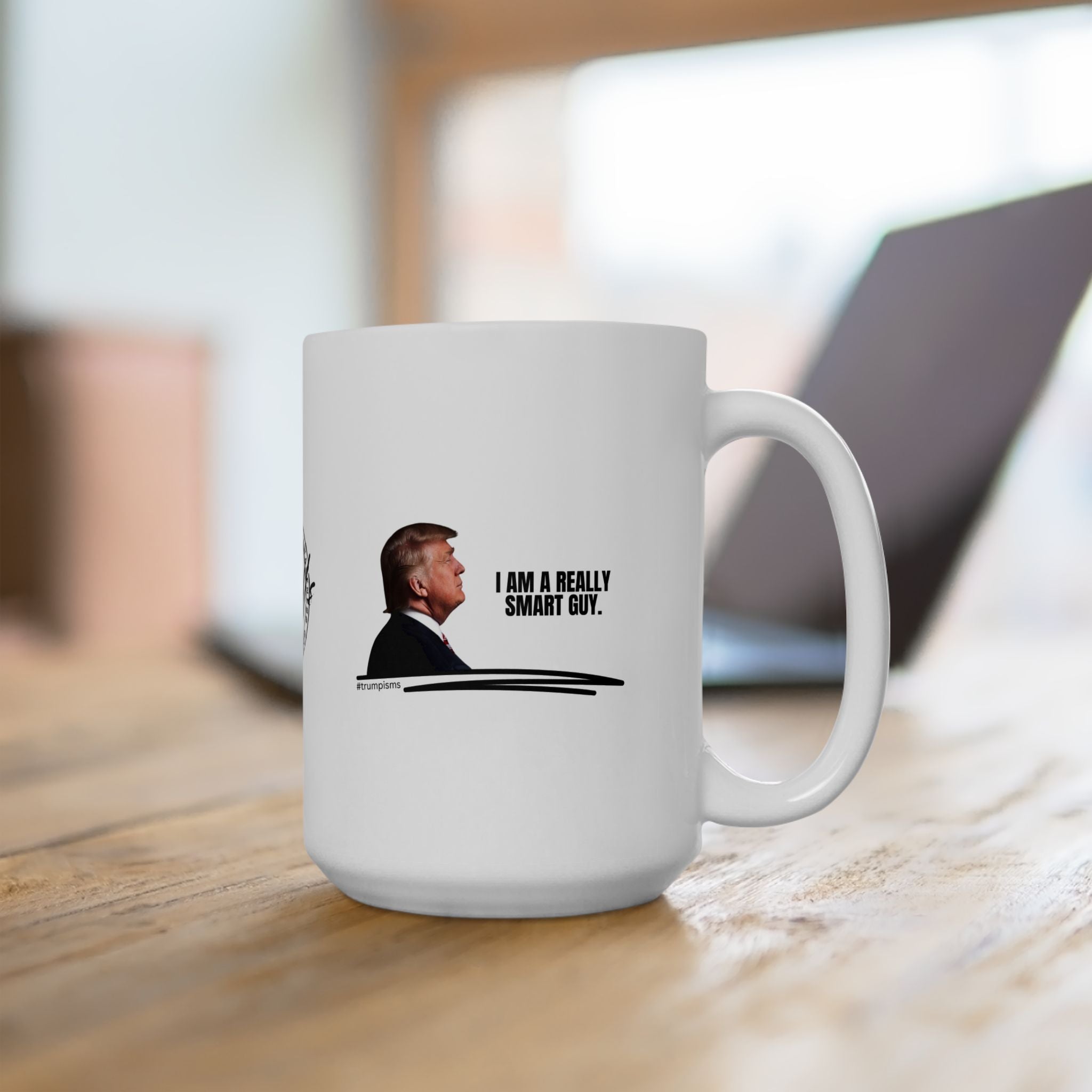 Really Smart Guy: Trumpisms Ceramic Mug, (11oz, 15oz) - Drinkware, Coffee Mugs - EpiAl's Shop
