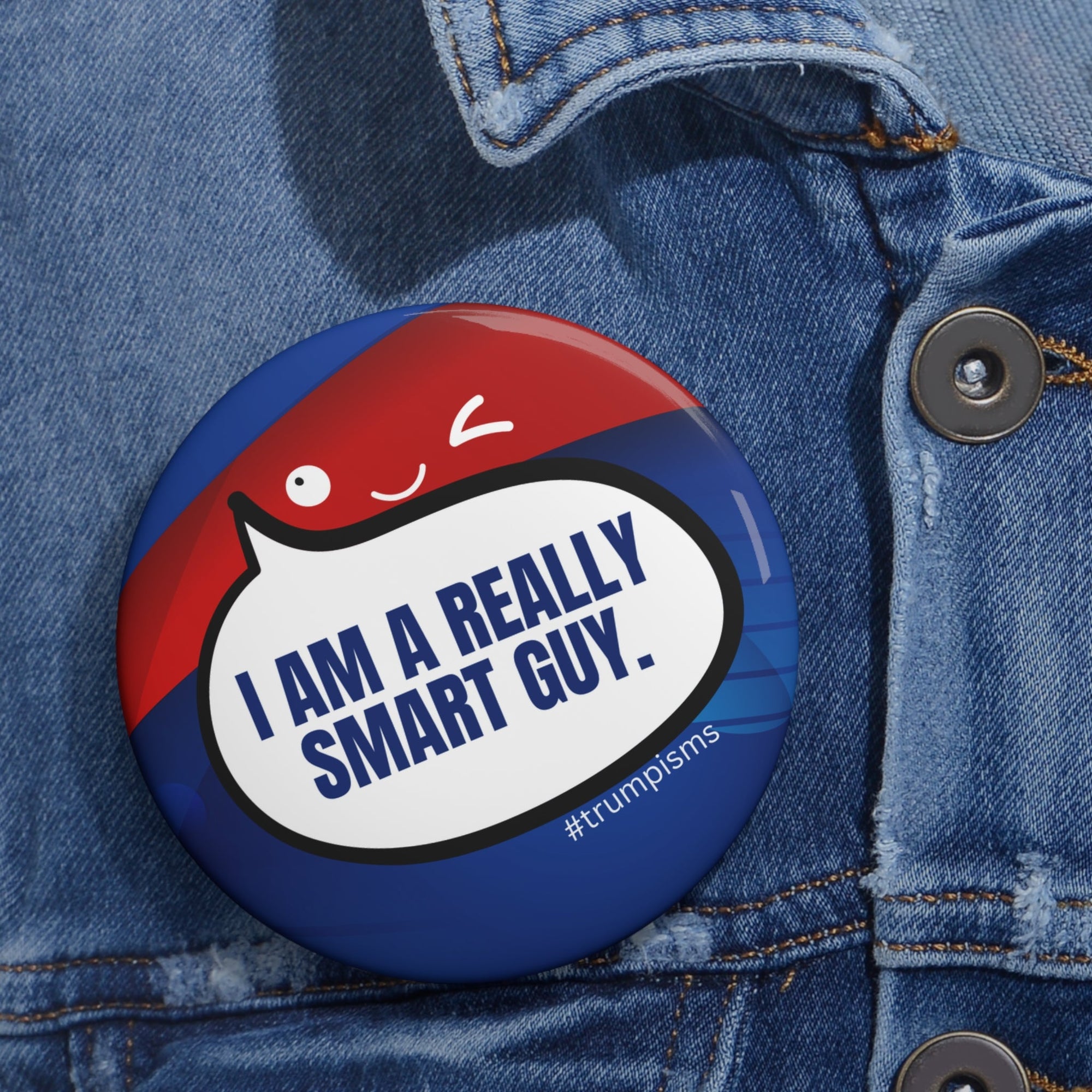 Really Smart Guy: Trumpisms Pin Buttons - Collectibles, Pinback Buttons - EpiAl's Shop