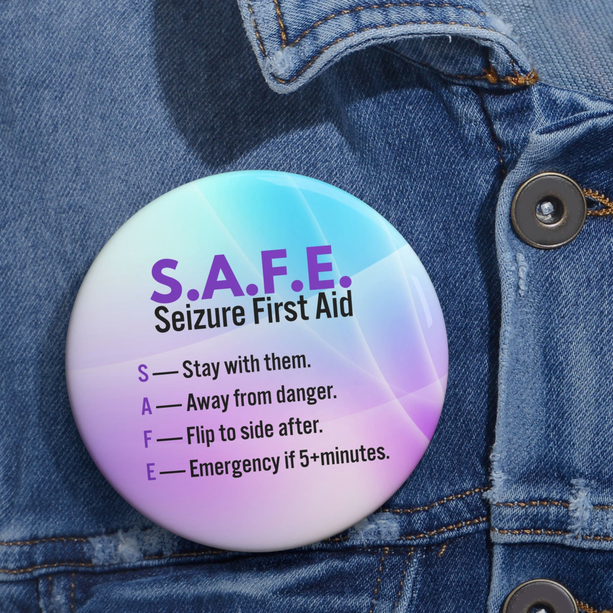 S.A.F.E. Seizure First Aid Pinback Button - Buttons, Pinback - EpiAl's Shop