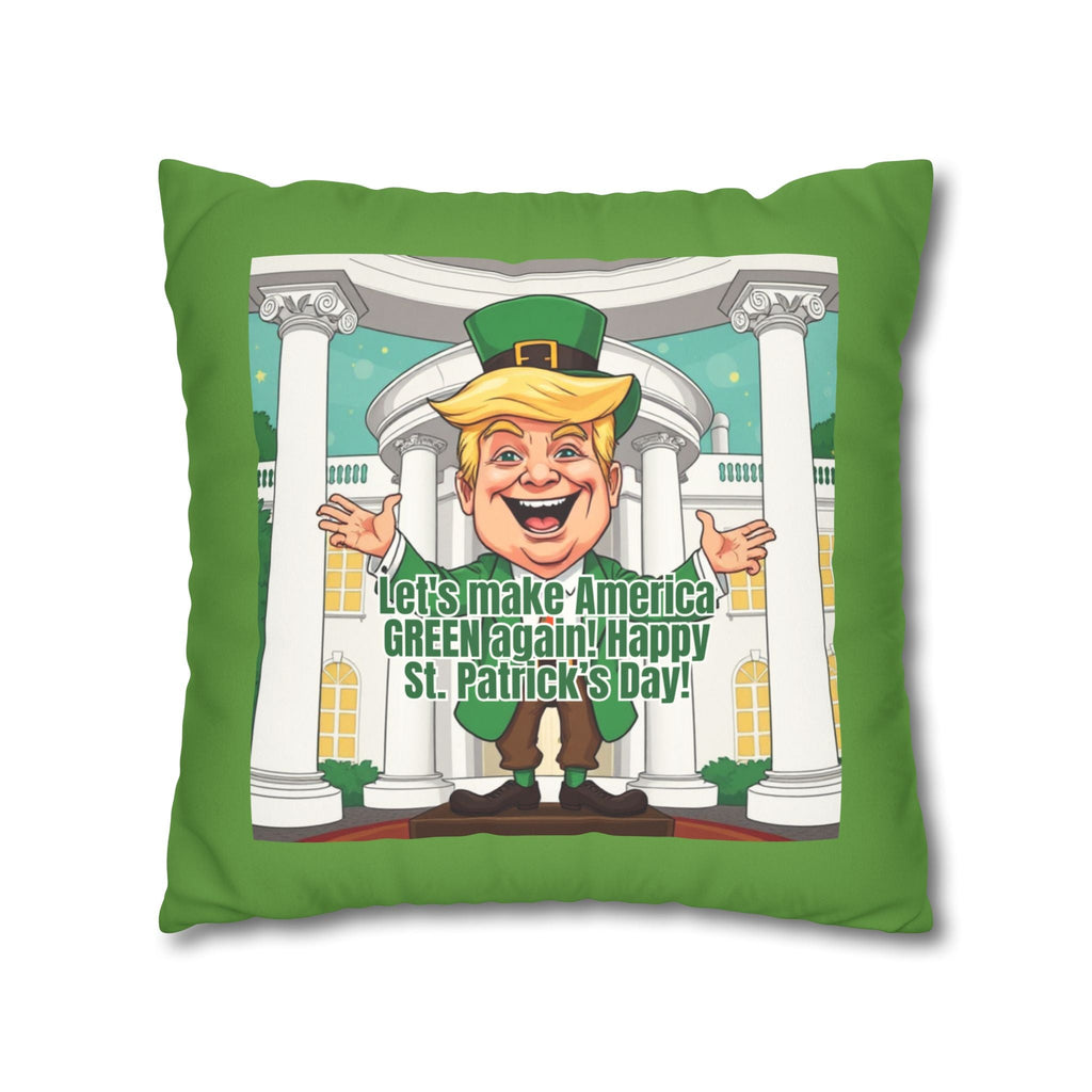 St. Patrick's Day Faux Suede Pillowcase - 'Let's Make America Green Again!' - Decor, Home, Pillows - EpiAl's Shop