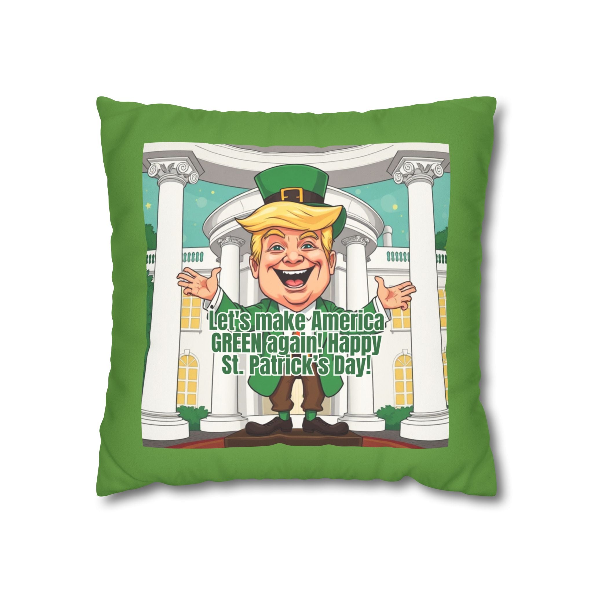 St. Patrick's Day Faux Suede Pillowcase - 'Let's Make America Green Again!' - Decor, Home, Pillows - EpiAl's Shop