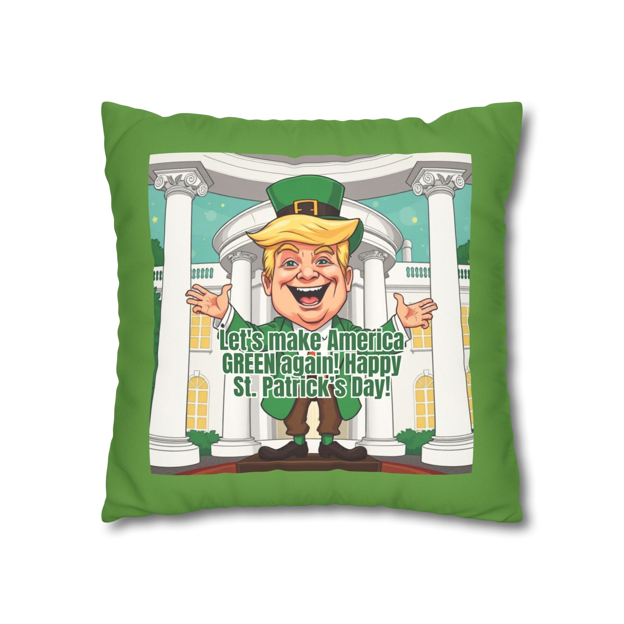 St. Patrick's Day Faux Suede Pillowcase - 'Let's Make America Green Again!' - Decor, Home, Pillows - EpiAl's Shop