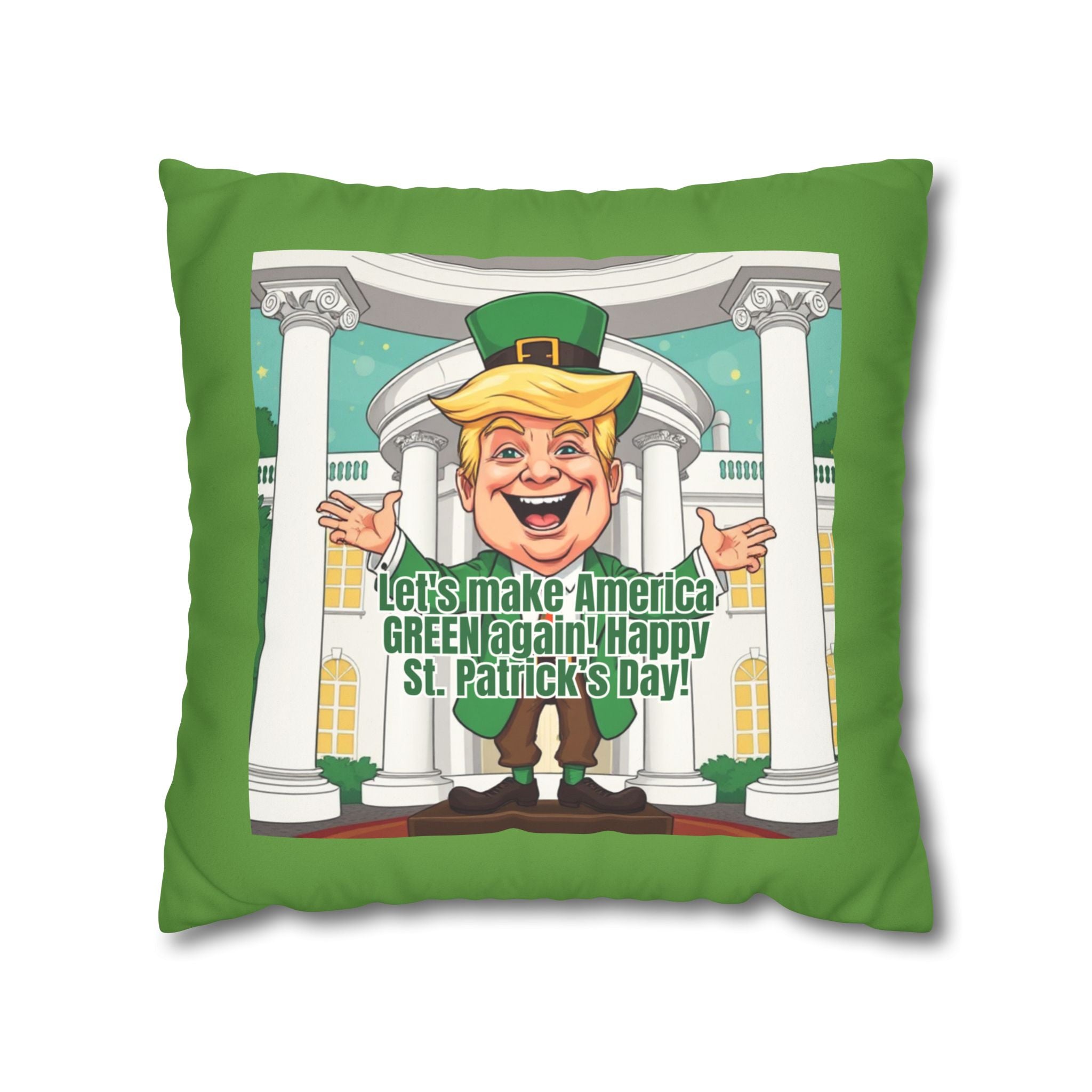 St. Patrick's Day Faux Suede Pillowcase - 'Let's Make America Green Again!' - Decor, Home, Pillows - EpiAl's Shop