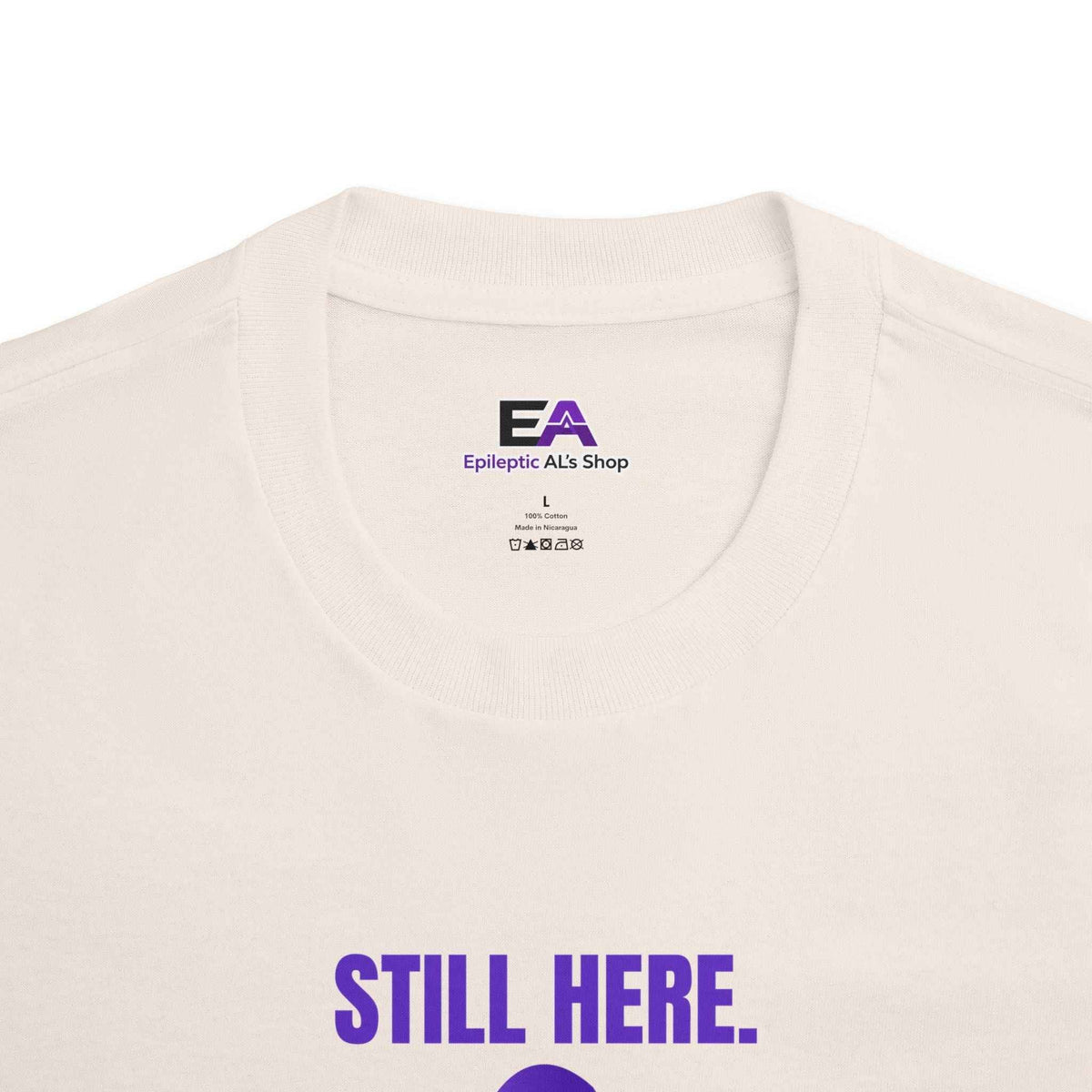 Still Here. Epilepsy Awareness Tee – Front/Back Statement Shirt - Clothing, Unisex, T-Shirts - EpiAl's Shop