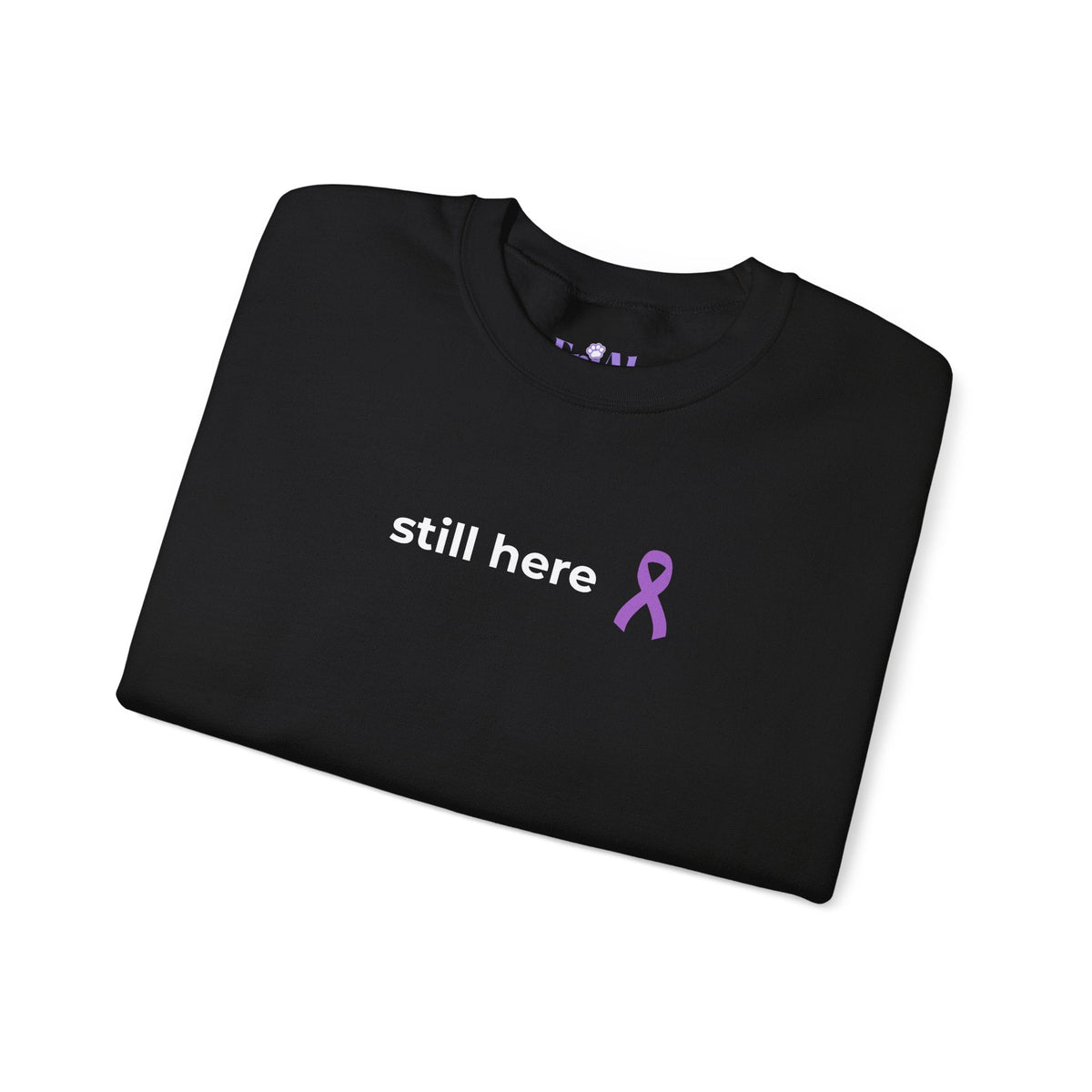 Still Here Printed Crewneck Sweatshirt - Clothing, Unisex, Sweatshirts - EpiAl's Shop