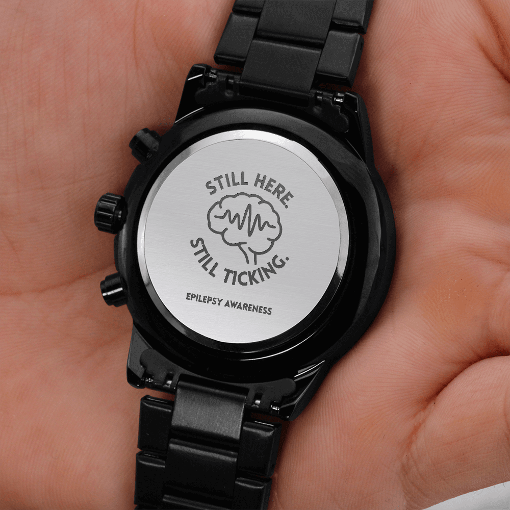 Still Here. Still Ticking. Engraved Chronograph Watch | Epilepsy Awareness Gift - Jewelry, Watches - EpiAl's Shop