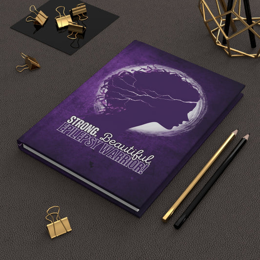 Strong Beautiful Epilepsy Warrior Hardcover Journal Matte - Paper products - EpiAl's Shop