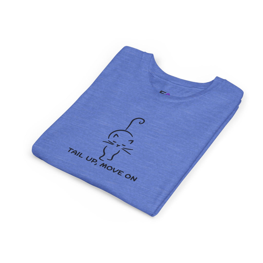 Tail Up, Move On Youth Tee – Small Human, Big Attitude - Clothing, Youth, Unisex, T-Shirt - EpiAl's Shop