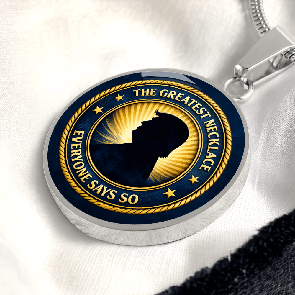 The Greatest Necklace – Everyone Says So | Political Parody Pendant - Jewelry, Necklaces - EpiAl's Shop