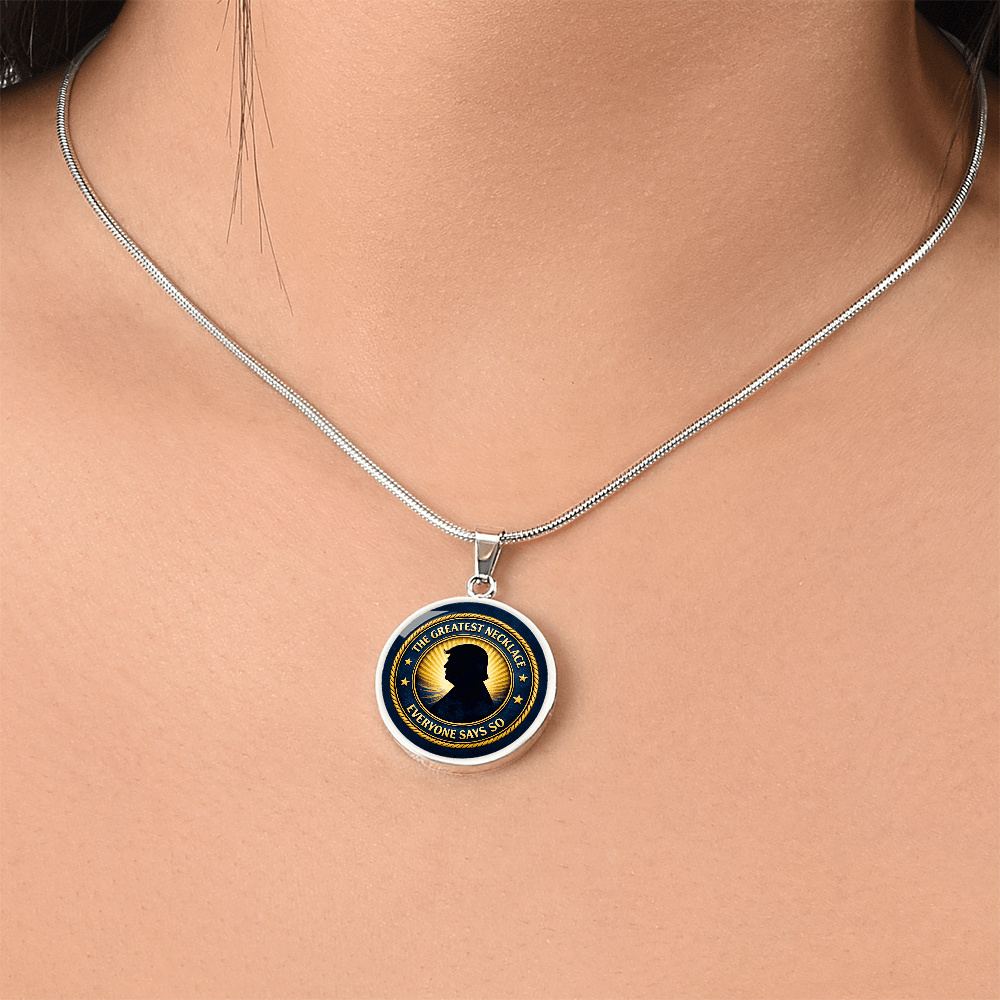 The Greatest Necklace – Everyone Says So | Political Parody Pendant - Jewelry, Necklaces - EpiAl's Shop