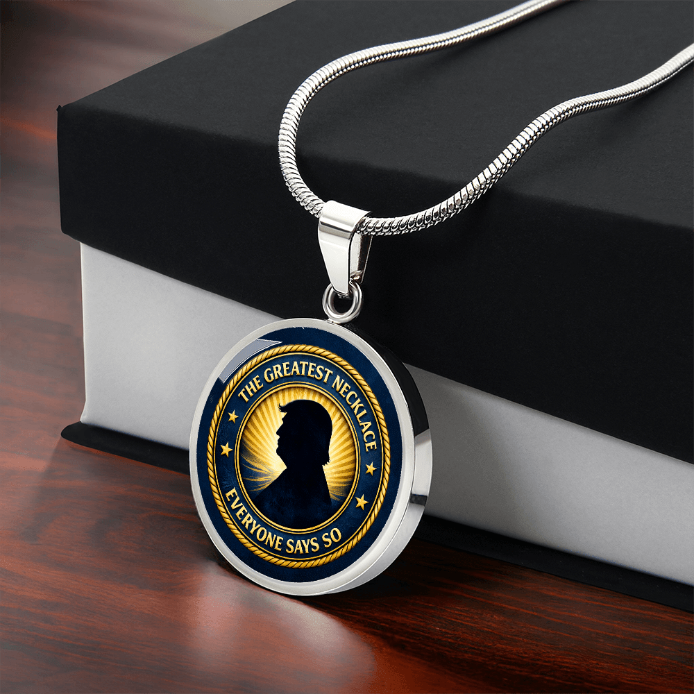 The Greatest Necklace – Everyone Says So | Political Parody Pendant - Jewelry, Necklaces - EpiAl's Shop