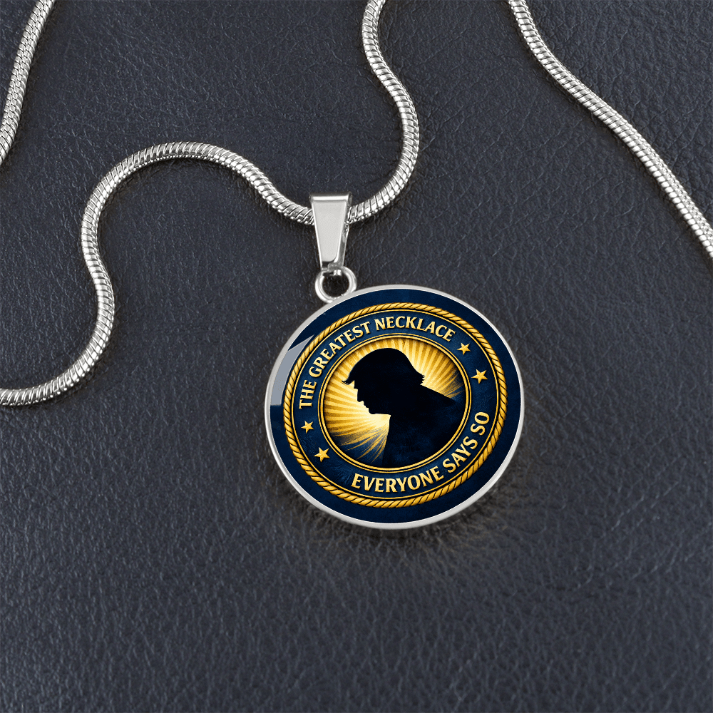 The Greatest Necklace – Everyone Says So | Political Parody Pendant - Jewelry, Necklaces - EpiAl's Shop