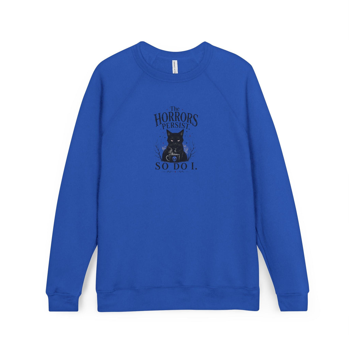 The Horrors Persist, So Do I. Gothic Cat Raglan Sweatshirt - Clothing, Unisex, Sweatshirts - EpiAl's Shop
