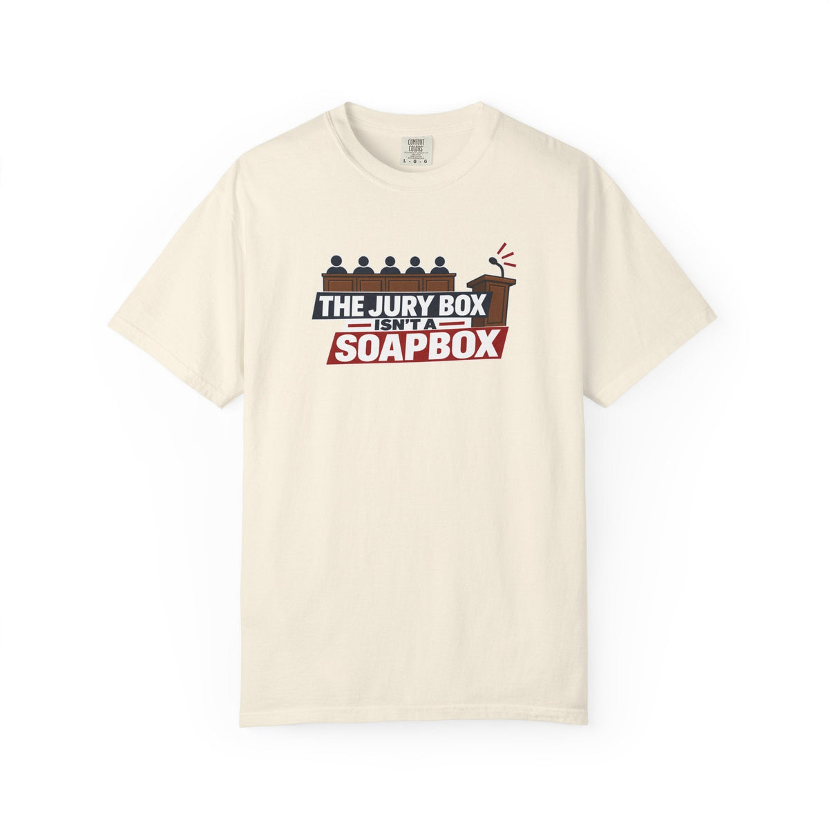 The Jury Box Isn’t a Soapbox Garment-Dyed T-Shirt - Clothing, Unisex, T-Shirts - EpiAl's Shop