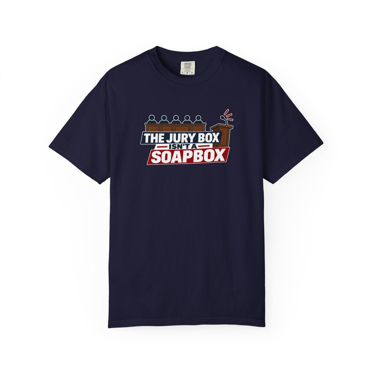 The Jury Box Isn’t a Soapbox Garment-Dyed T-Shirt - Clothing, Unisex, T-Shirts - EpiAl's Shop