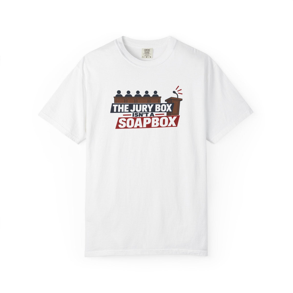 The Jury Box Isn’t a Soapbox Garment-Dyed T-Shirt - Clothing, Unisex, T-Shirts - EpiAl's Shop