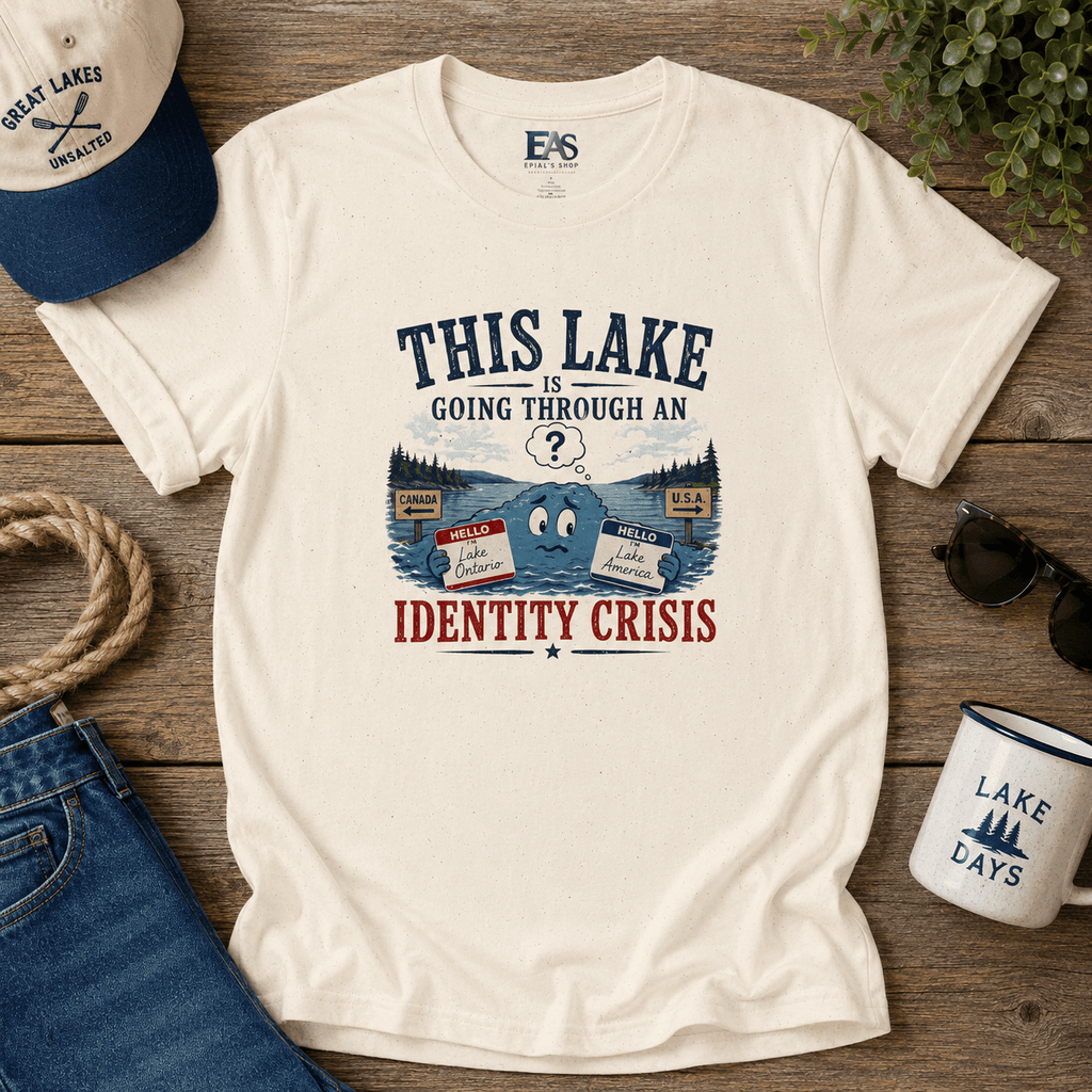 This Lake Is Going Through an Identity Crisis T-Shirt | Lake Ontario Lake America Humor - Clothing, Unisex, T-Shirts - EpiAl's Shop