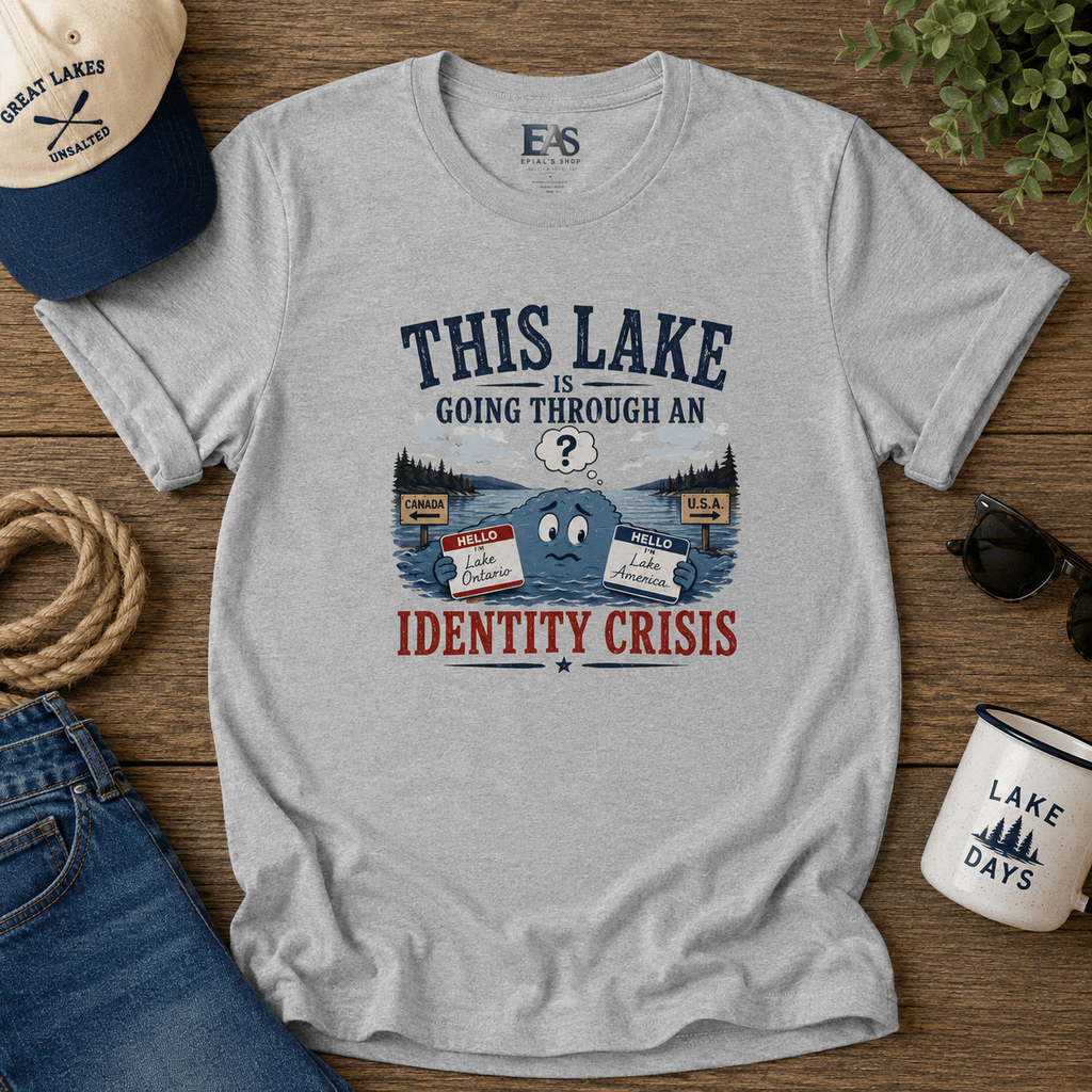 This Lake Is Going Through an Identity Crisis T-Shirt | Lake Ontario Lake America Humor - Clothing, Unisex, T-Shirts - EpiAl's Shop