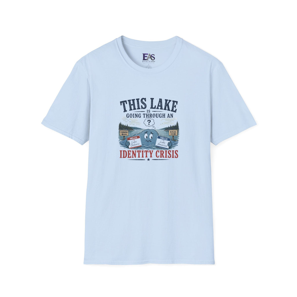 This Lake Is Going Through an Identity Crisis T-Shirt | Lake Ontario Lake America Humor - Clothing, Unisex, T-Shirts - EpiAl's Shop
