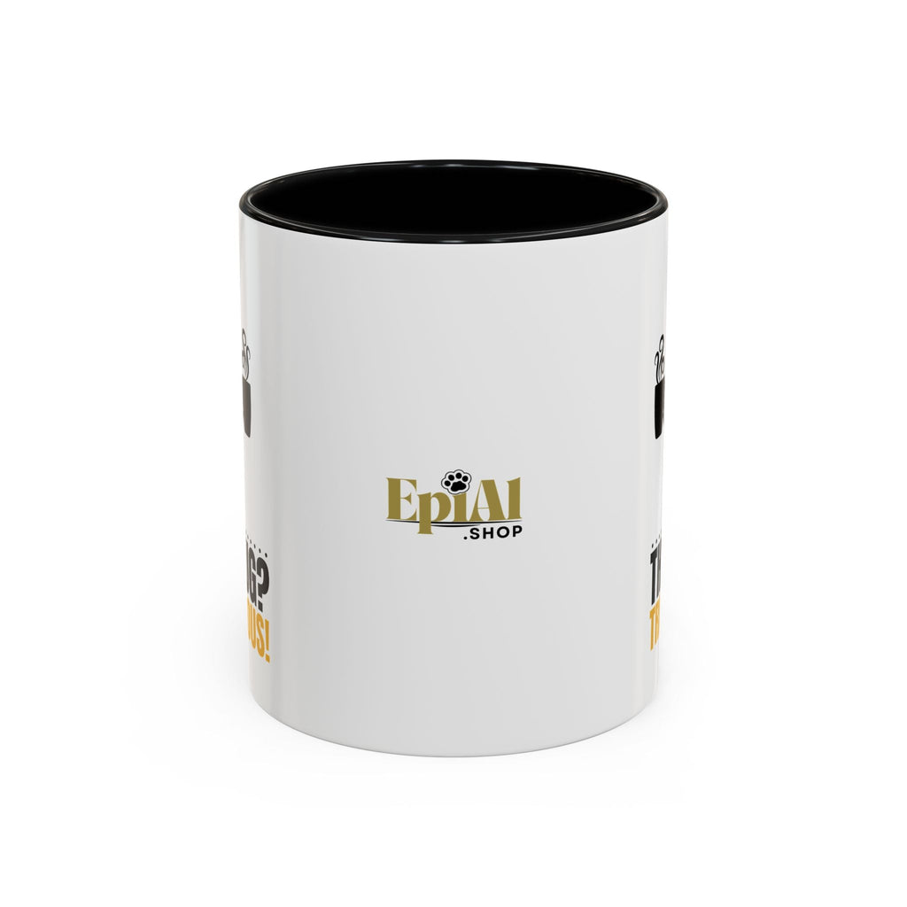 “This Mug? Tremendous.” Ceramic Coffee Mug - Drinkware, Coffee Mugs - EpiAl's Shop