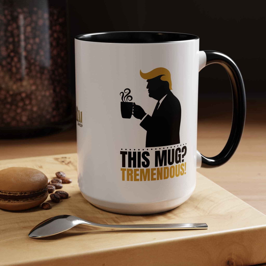 “This Mug? Tremendous.” Ceramic Coffee Mug - Drinkware, Coffee Mugs - EpiAl's Shop